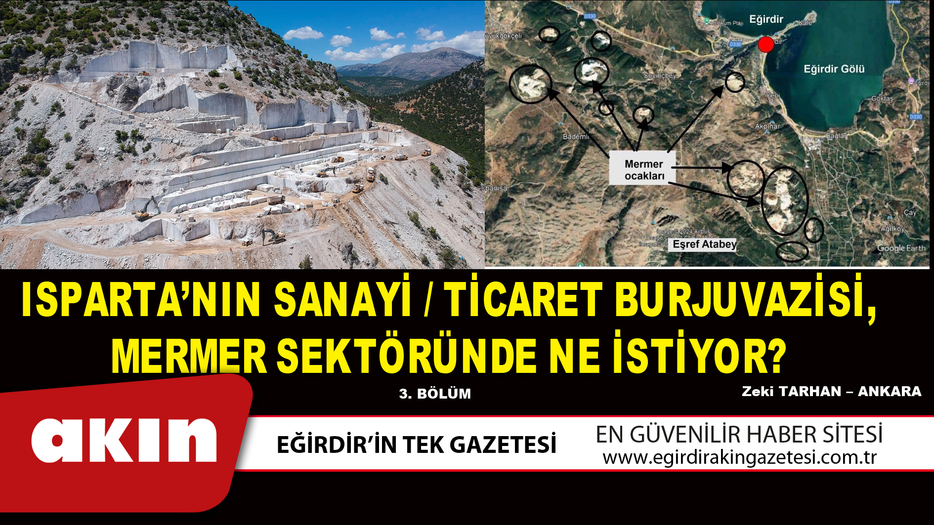 eğirdir haber,akın gazetesi,egirdir haberler,son dakika,ISPARTA’NIN SANAYİ / TİCARET BURJUVAZİSİ, MERMER SEKTÖRÜNDE NE İSTİYOR? (3. Bölüm)