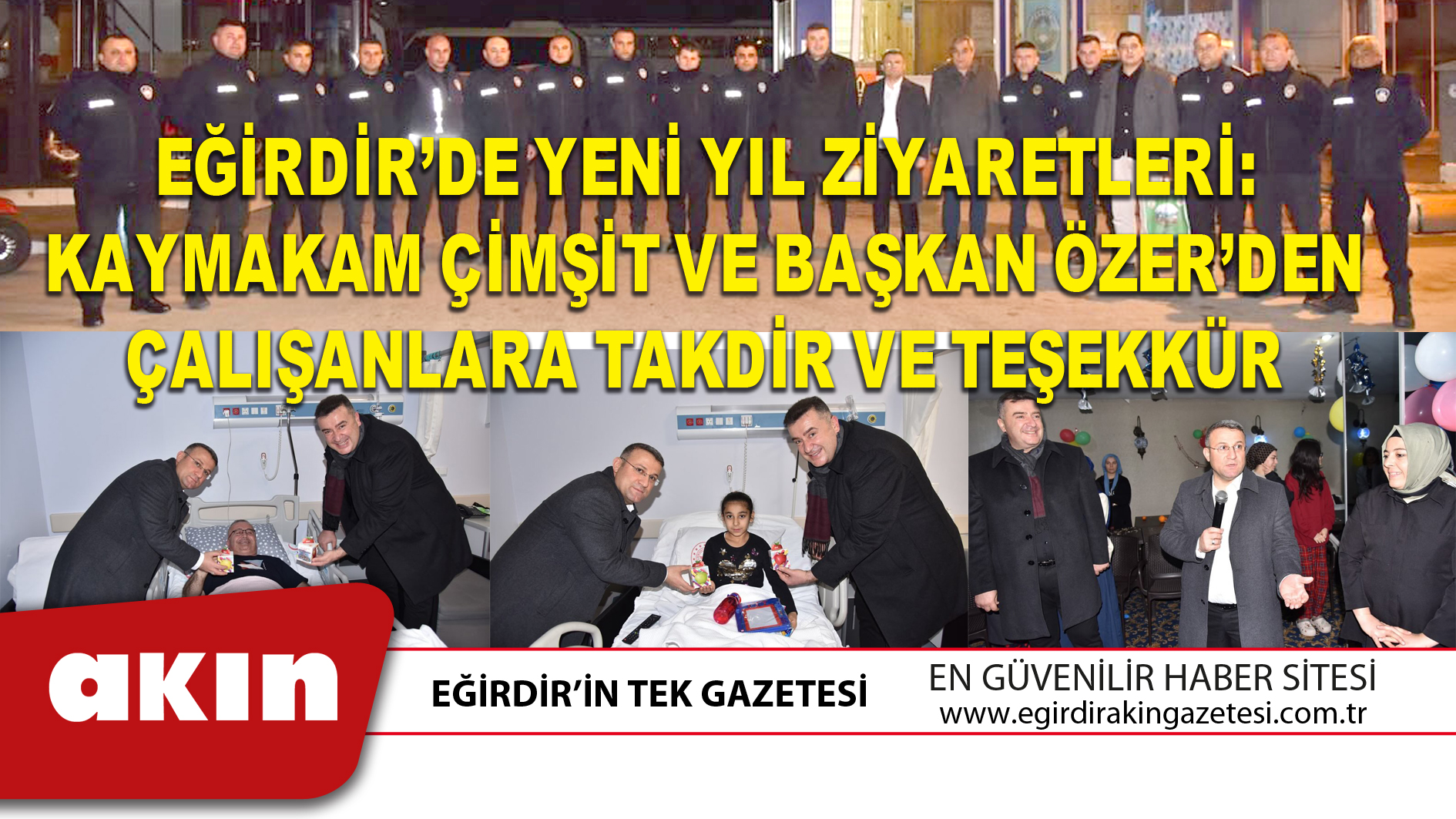 EĞİRDİR’DE YENİ YIL ZİYARETLERİ: KAYMAKAM ÇİMŞİT VE BAŞKAN ÖZER’DEN ÇALIŞANLARA TAKDİR VE TEŞEKKÜR