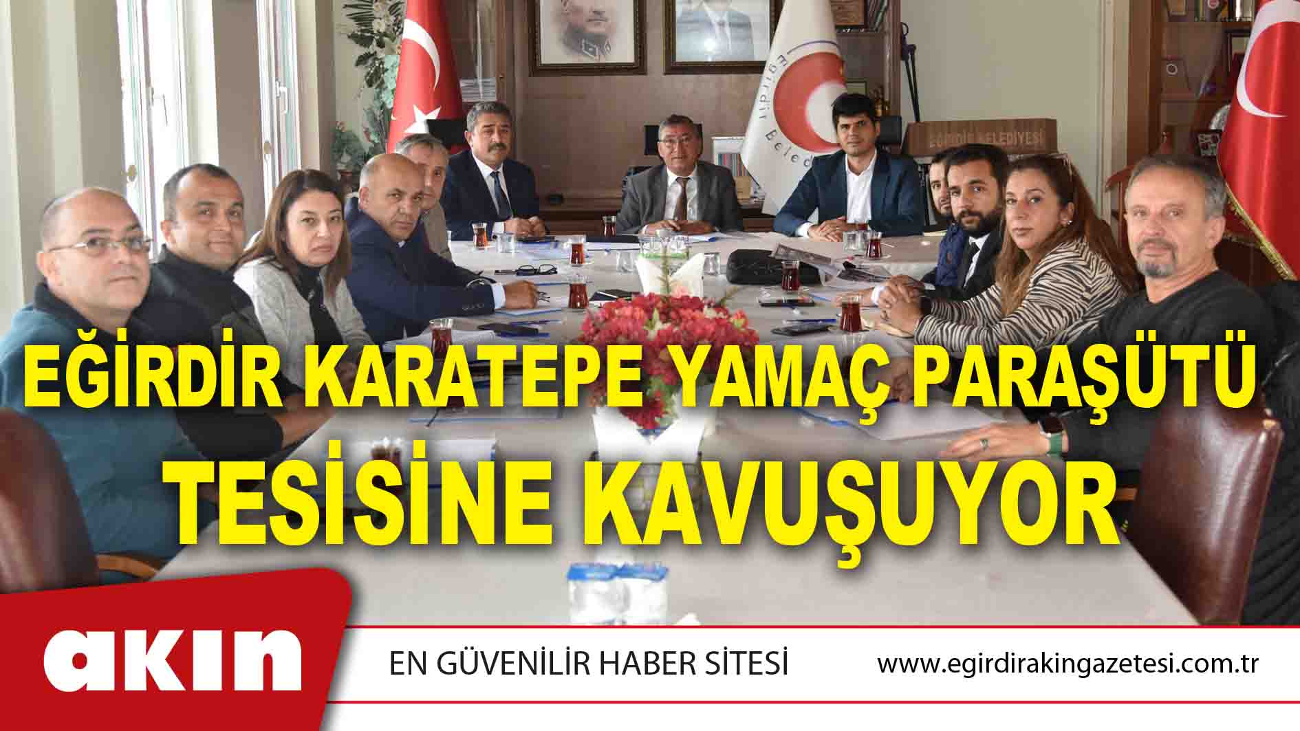 Eğirdir Karatepe Yamaç Paraşütü Tesisine Kavuşuyor