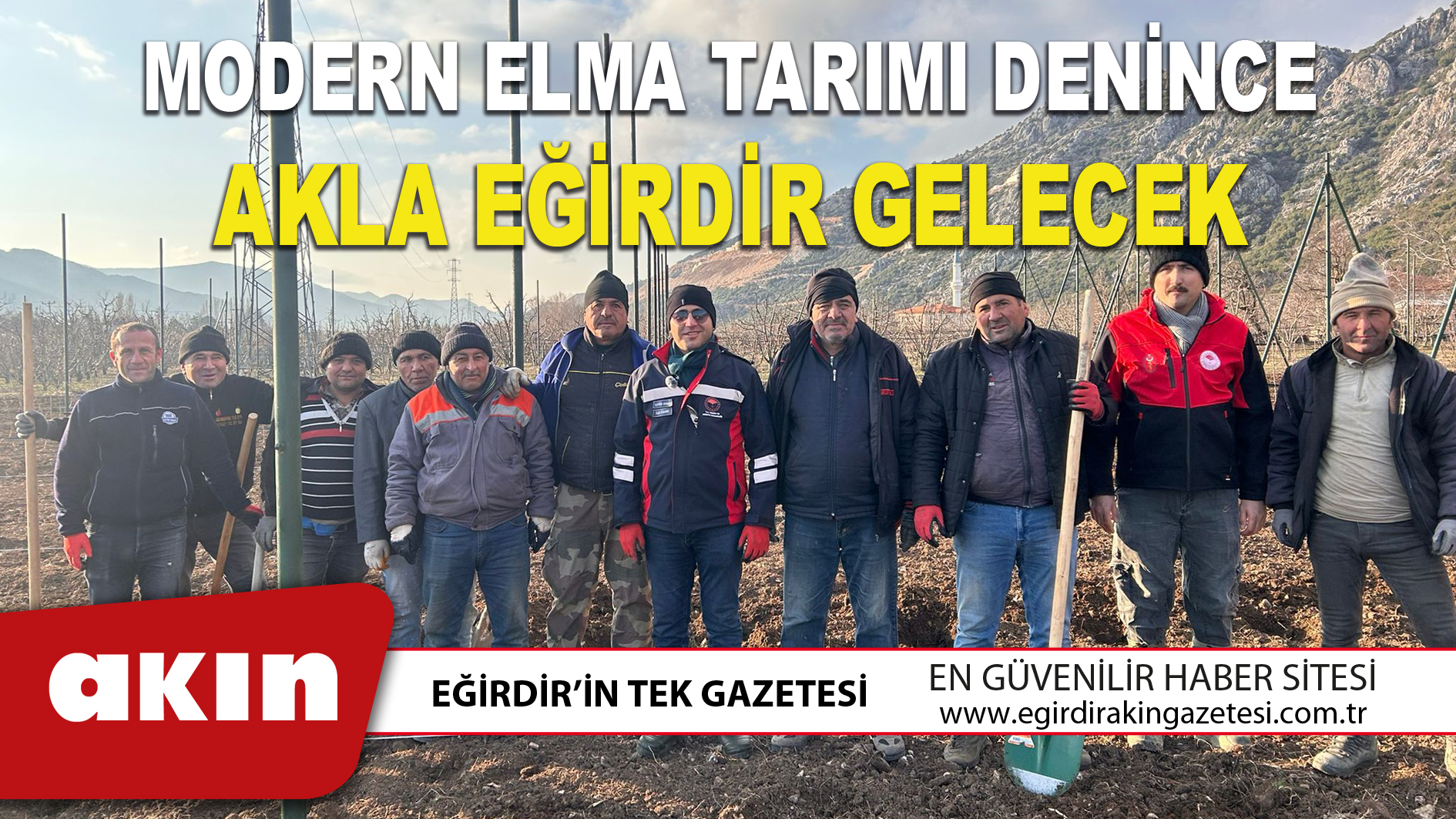 MODERN ELMA TARIMI DENİNCE AKLA EĞİRDİR GELECEK