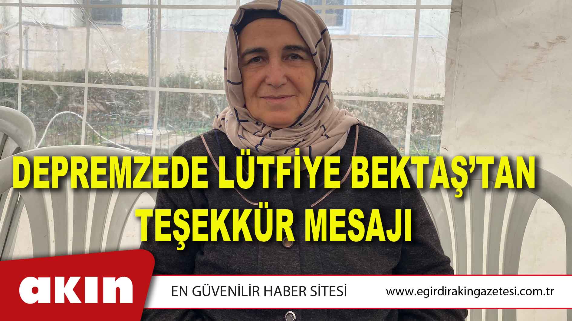 Depremzede Lütfiye Bektaş’tan Teşekkür Mesajı