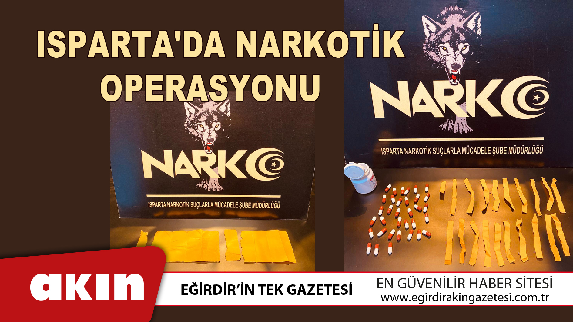   Isparta'da Narkotik Operasyonu