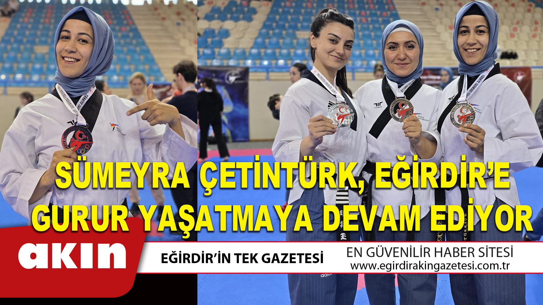 eğirdir haber,akın gazetesi,egirdir haberler,son dakika,SÜMEYRA ÇETİNTÜRK, EĞİRDİR’E GURUR YAŞATMAYA DEVAM EDİYOR