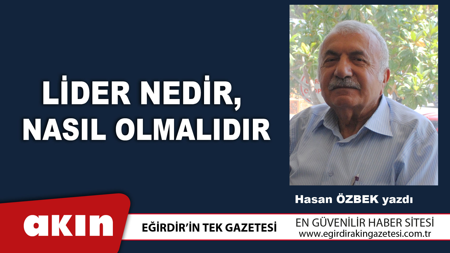 Lider Nedir, Nasıl Olmalıdır