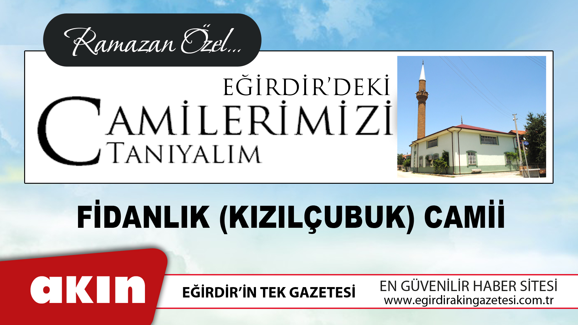 eğirdir haber,akın gazetesi,egirdir haberler,son dakika,Eğirdir'deki Camilerimizi Tanıyalım (5)