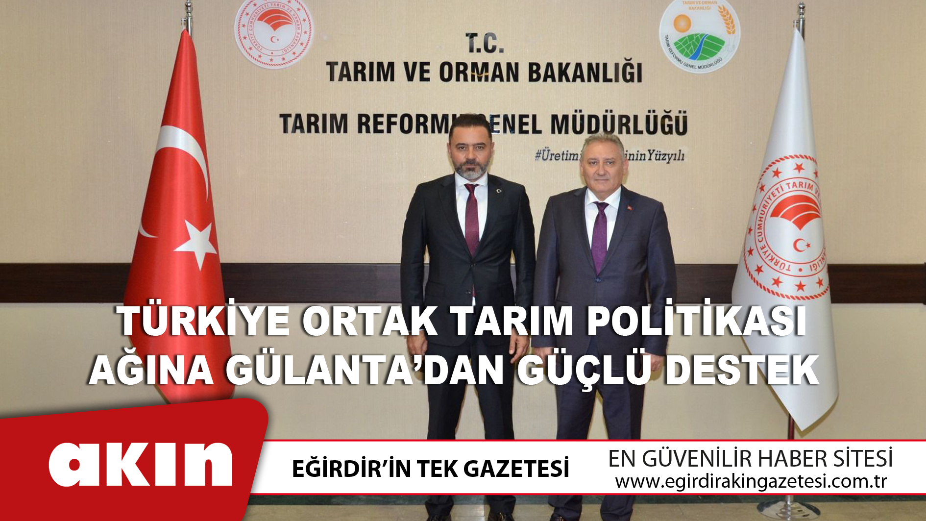 Türkiye Ortak Tarım Politikası  Ağına Gülanta’dan Güçlü Destek