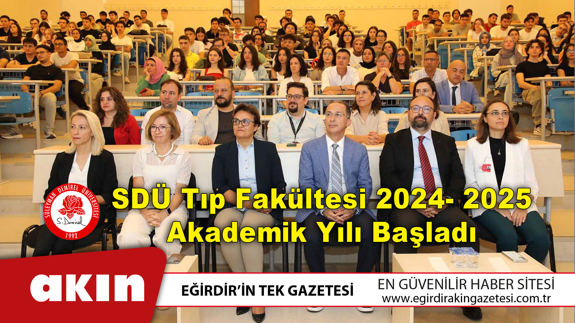 eğirdir haber,akın gazetesi,egirdir haberler,son dakika,SDÜ Tıp Fakültesi 2024- 2025 Akademik Yılı Başladı