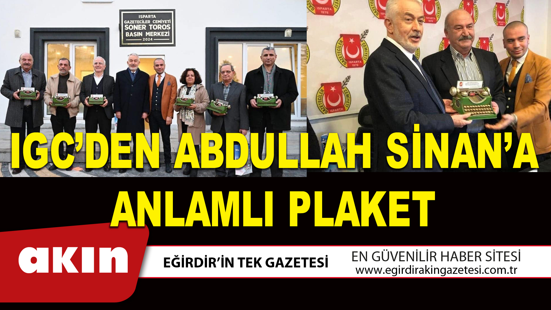 IGC’DEN ABDULLAH SİNAN’A ANLAMLI PLAKET