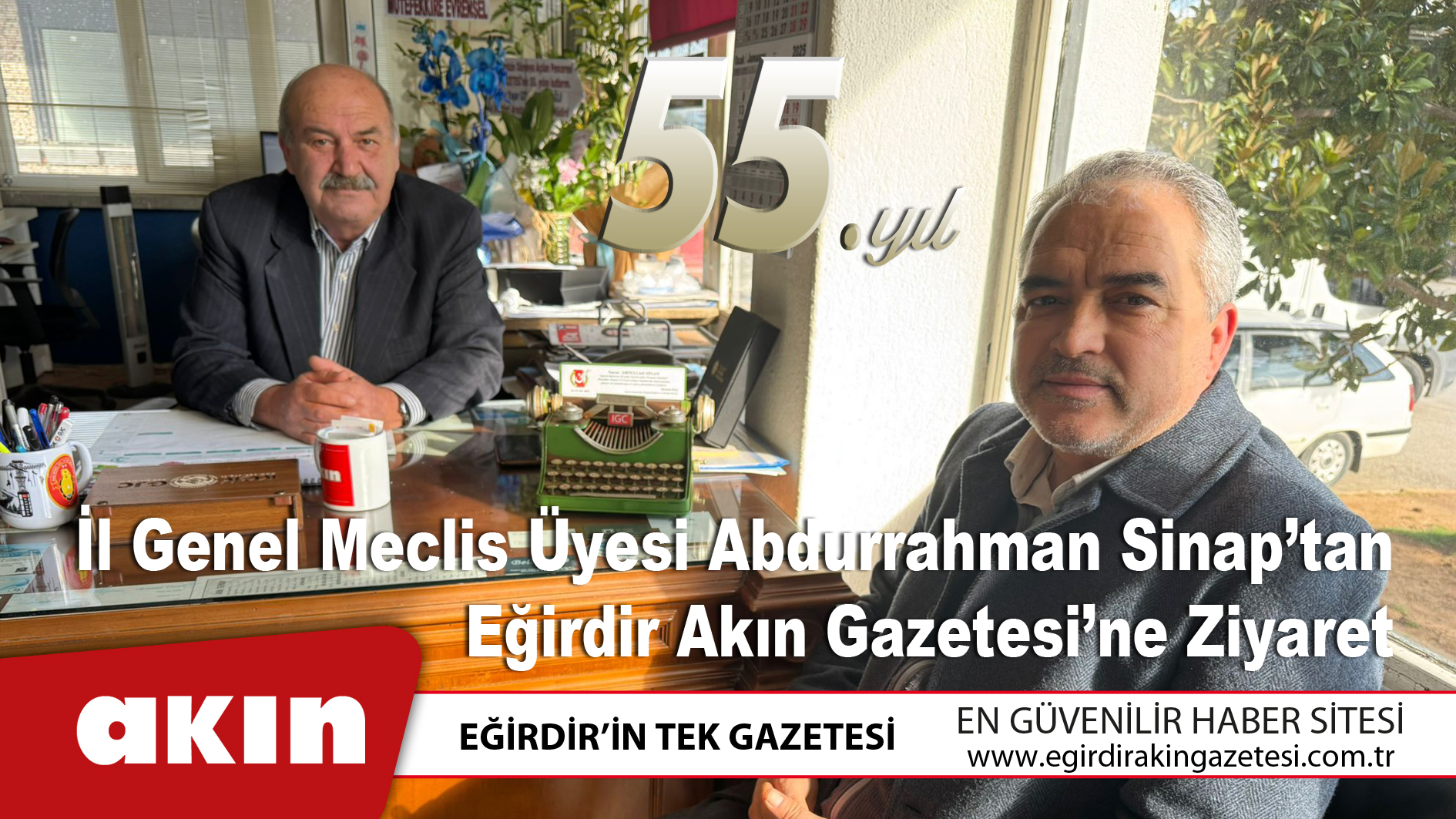 İl Genel Meclis Üyesi Abdurrahman Sinap’tan Eğirdir Akın Gazetesi’ne Ziyaret