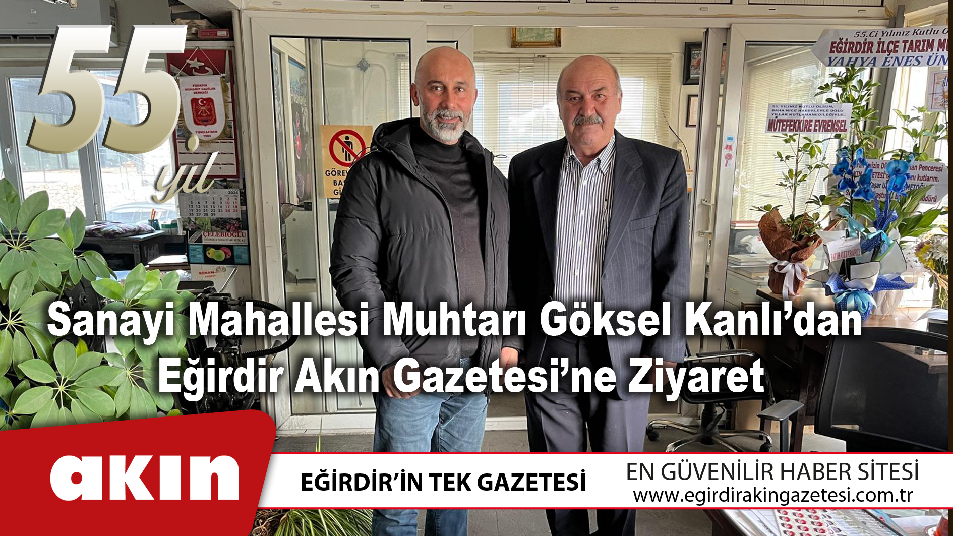 eğirdir haber,akın gazetesi,egirdir haberler,son dakika,Sanayi Mahallesi Muhtarı Göksel Kanlı’dan Eğirdir Akın Gazetesi’ne Ziyaret       