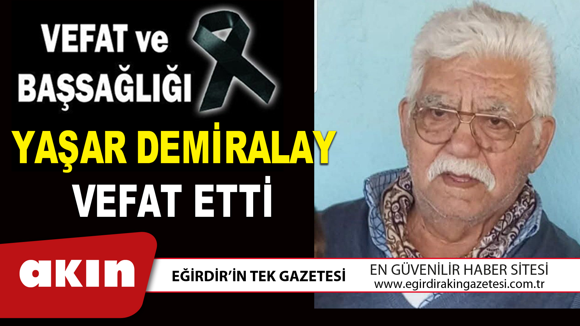 YAŞAR DEMİRALAY VEFAT ETTİ