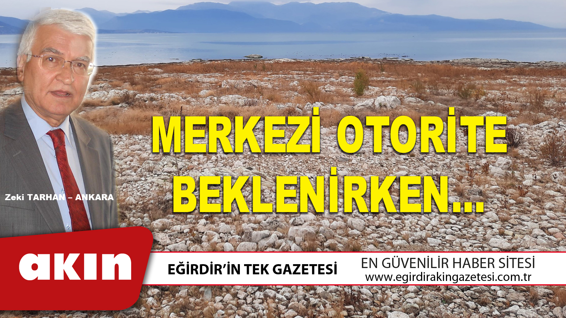 MERKEZİ OTORİTE BEKLENİRKEN…