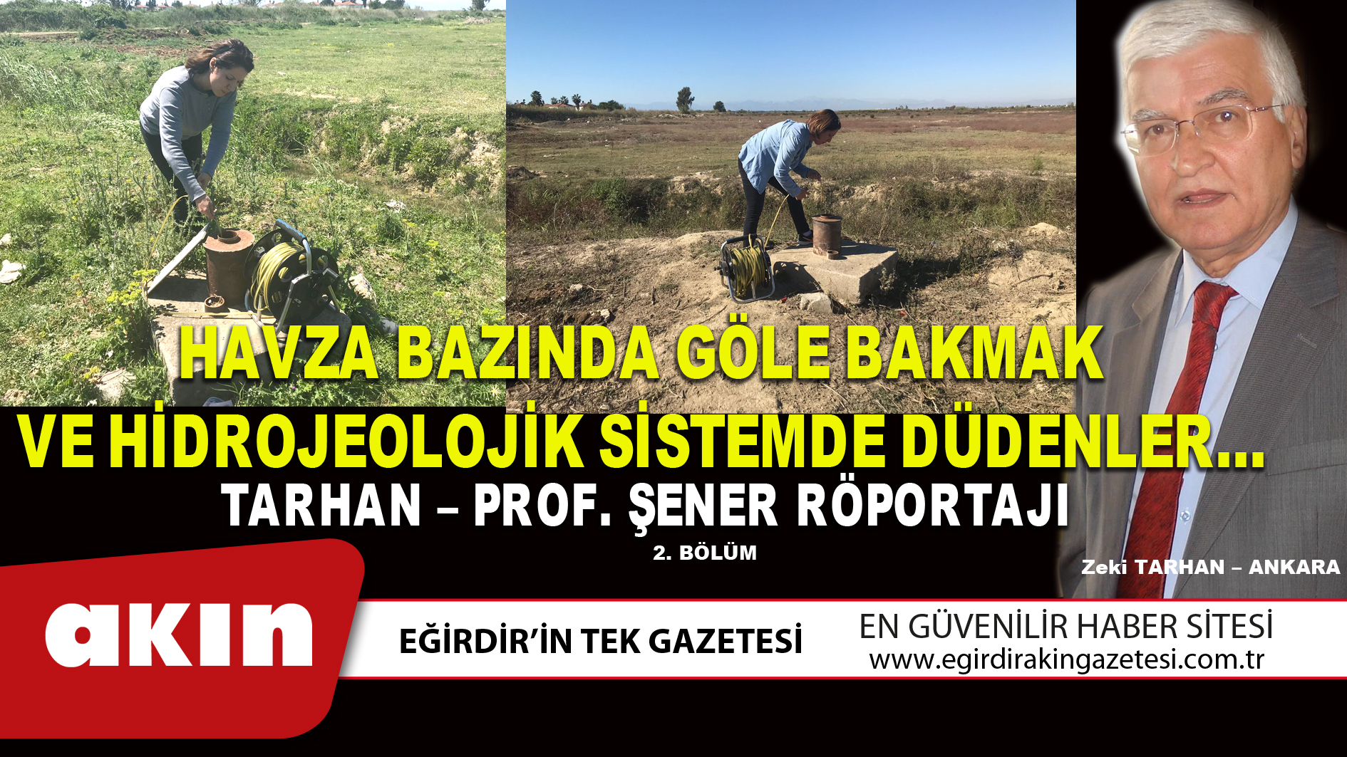 HAVZA BAZINDA GÖLE BAKMAK  VE HİDROJEOLOJİK SİSTEMDE DÜDENLER… (2. Bölüm)