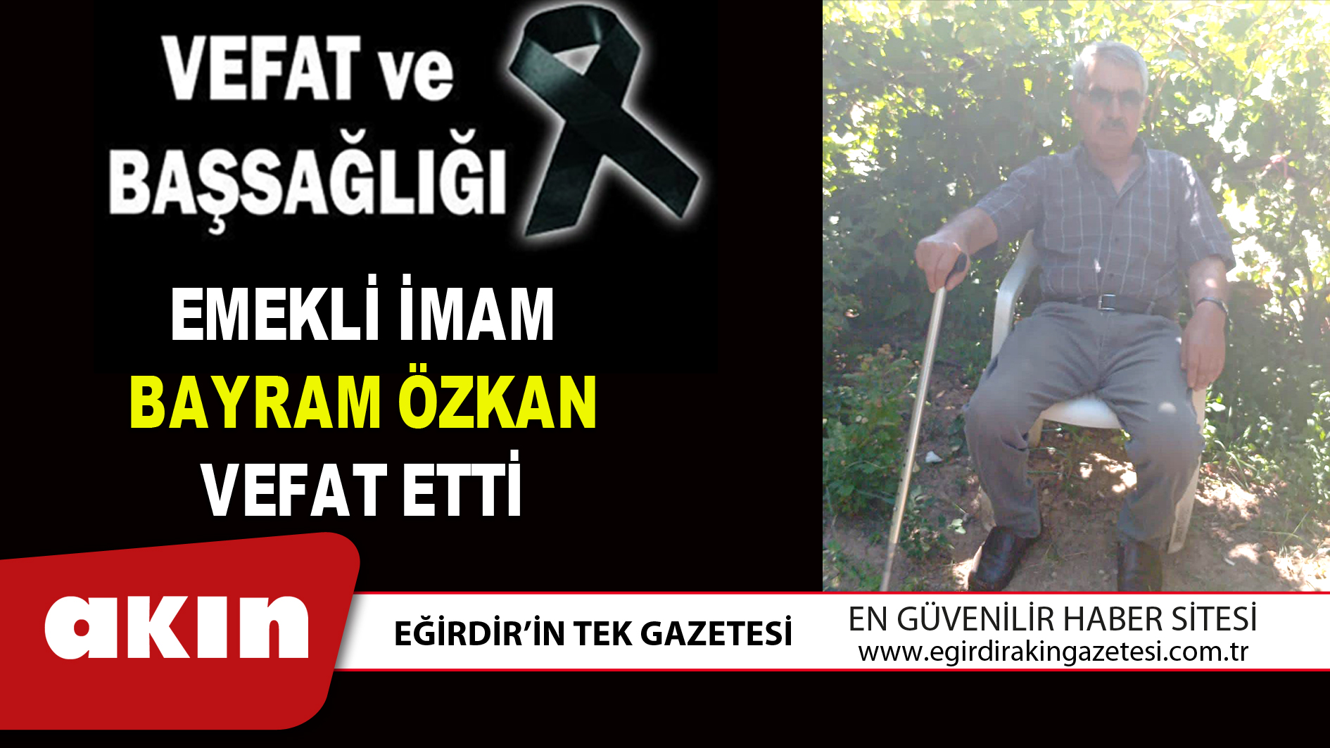 EMEKLİ İMAM BAYRAM ÖZKAN VEFAT ETTİ