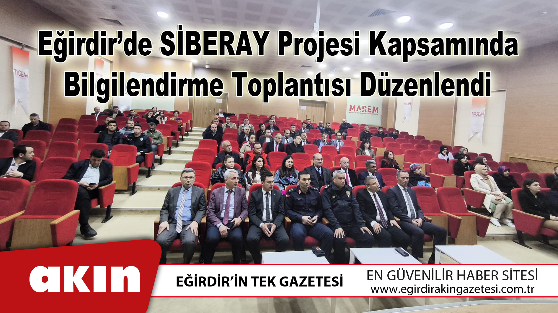 Eğirdir’de SİBERAY Projesi Kapsamında Bilgilendirme Toplantısı Düzenlendi