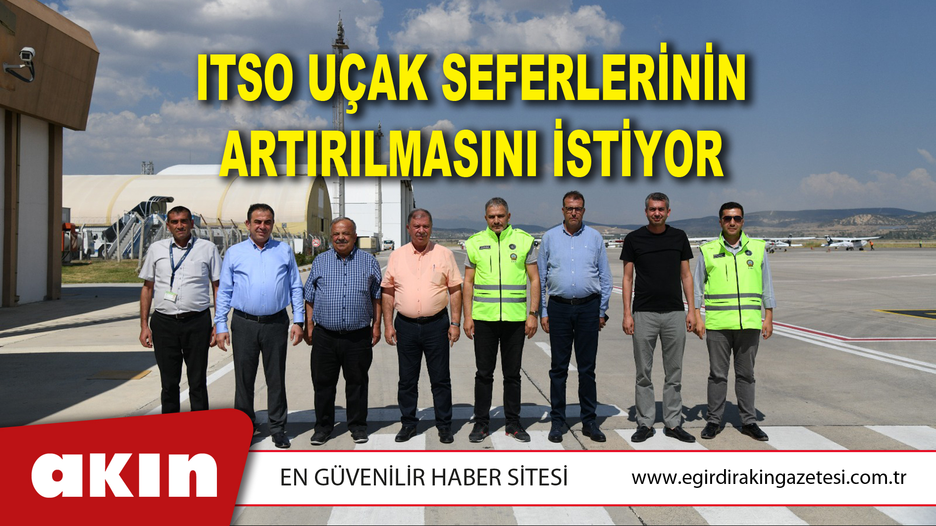 ITSO UÇAK SEFERLERİNİN ARTIRILMASINI İSTİYOR