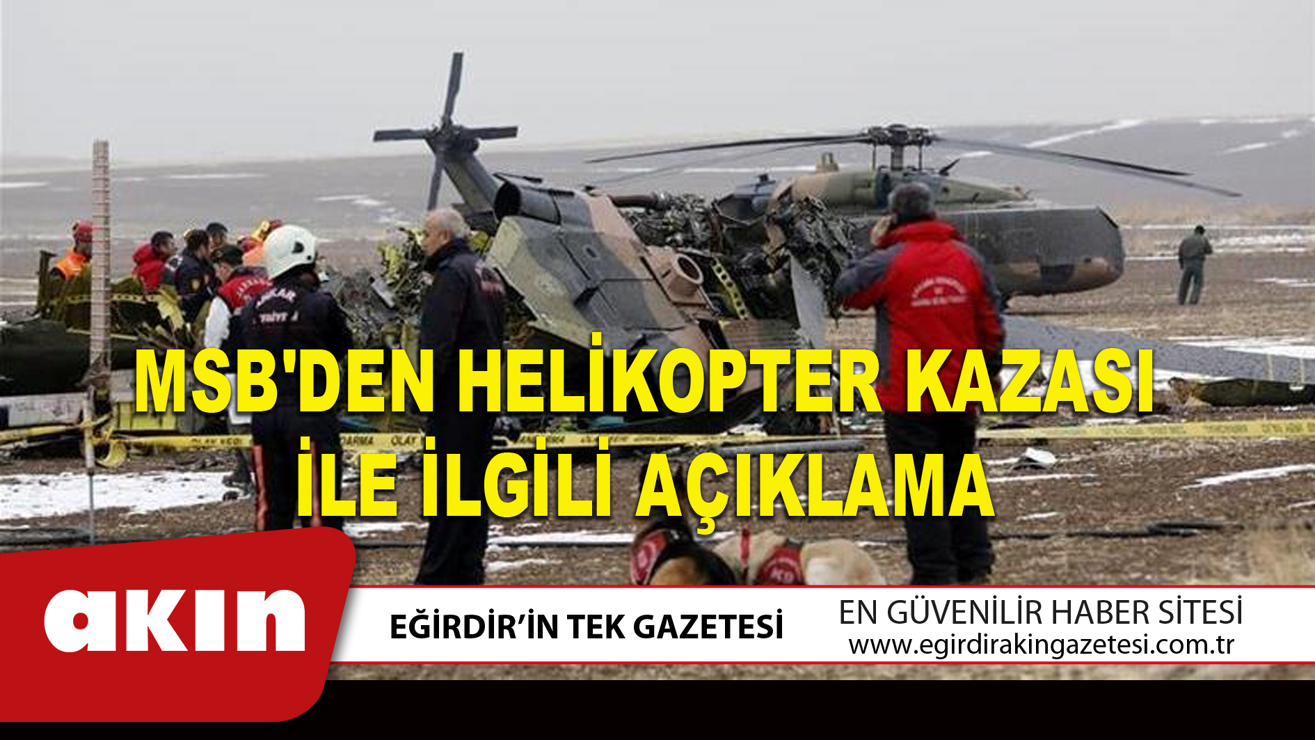 MSB'DEN HELİKOPTER KAZASI İLE İLGİLİ AÇIKLAMA