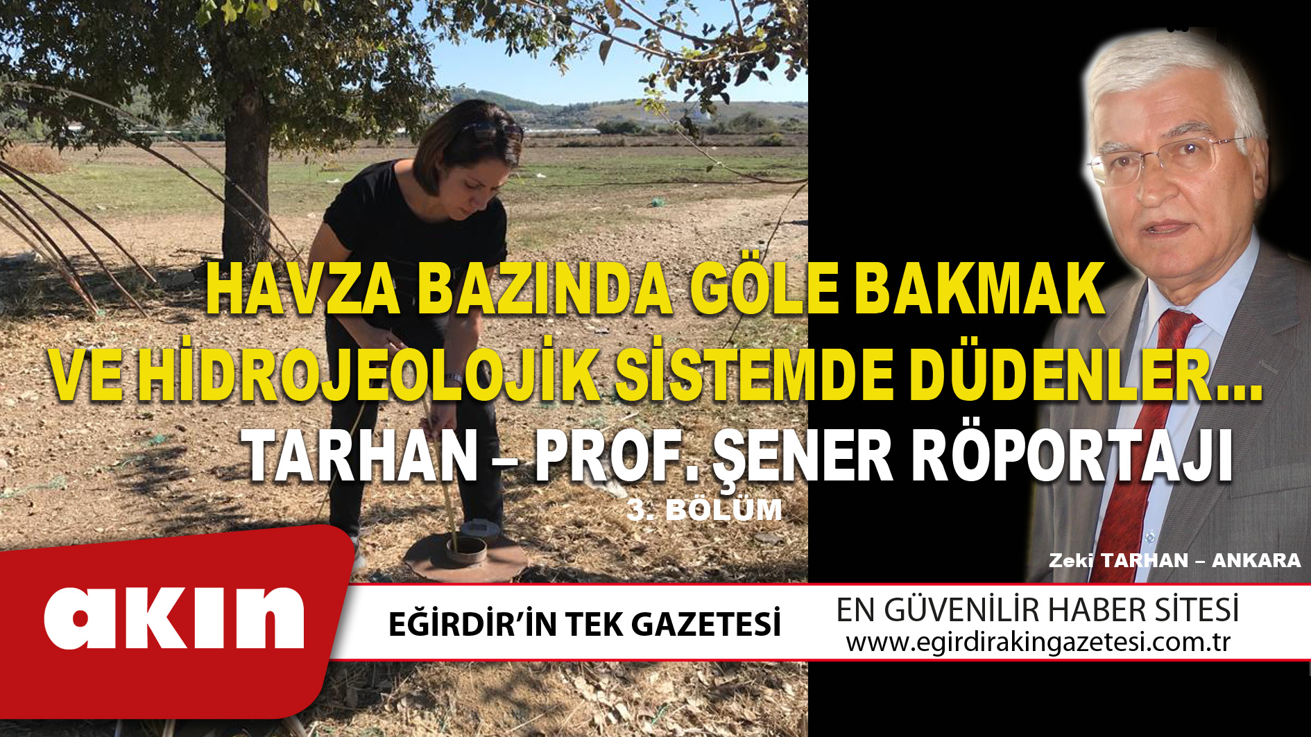 HAVZA BAZINDA GÖLE BAKMAK VE HİDROJEOLOJİK SİSTEMDE DÜDENLER…