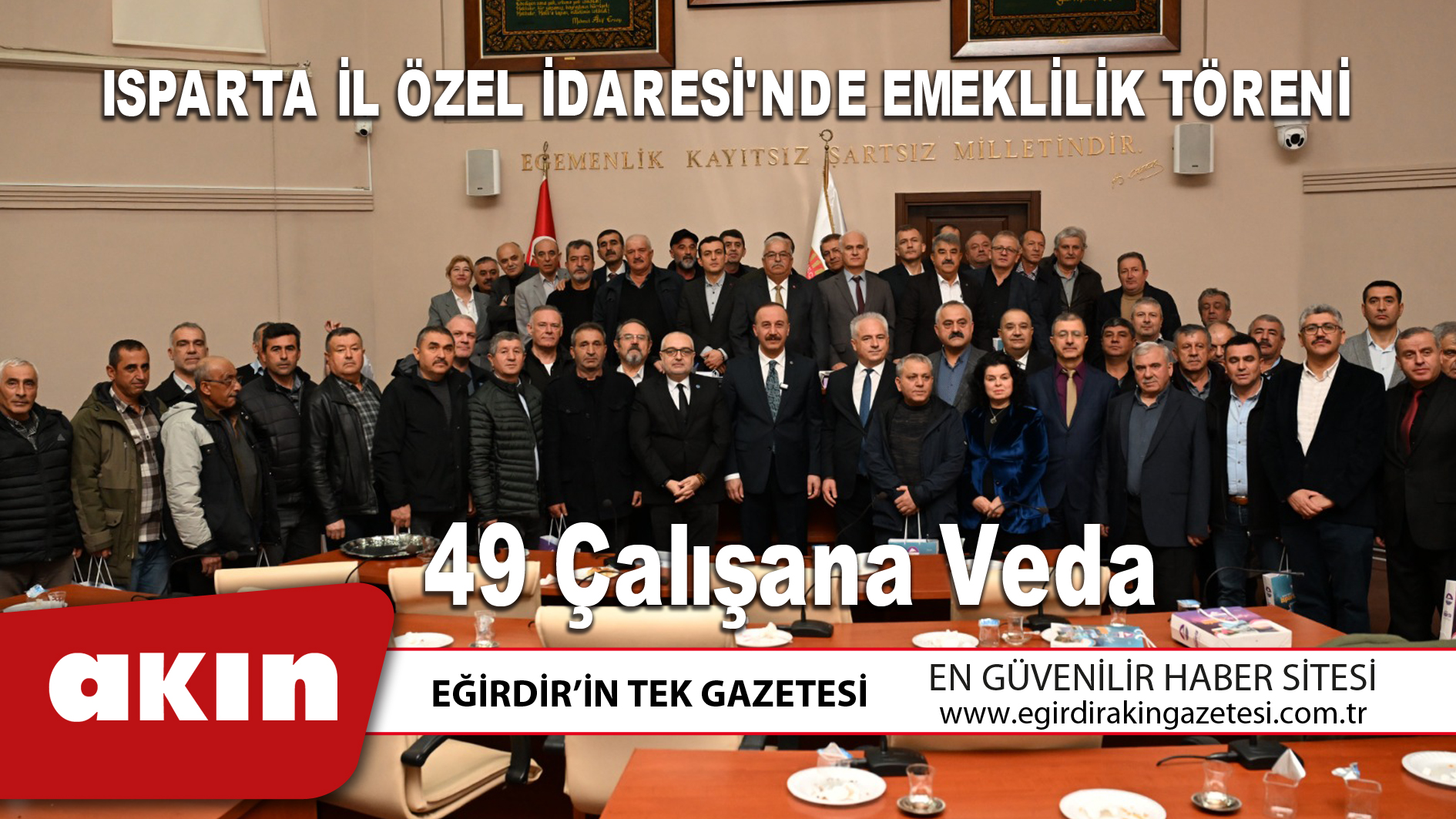 eğirdir haber,akın gazetesi,egirdir haberler,son dakika,Isparta İl Özel İdaresi'nde Emeklilik Töreni