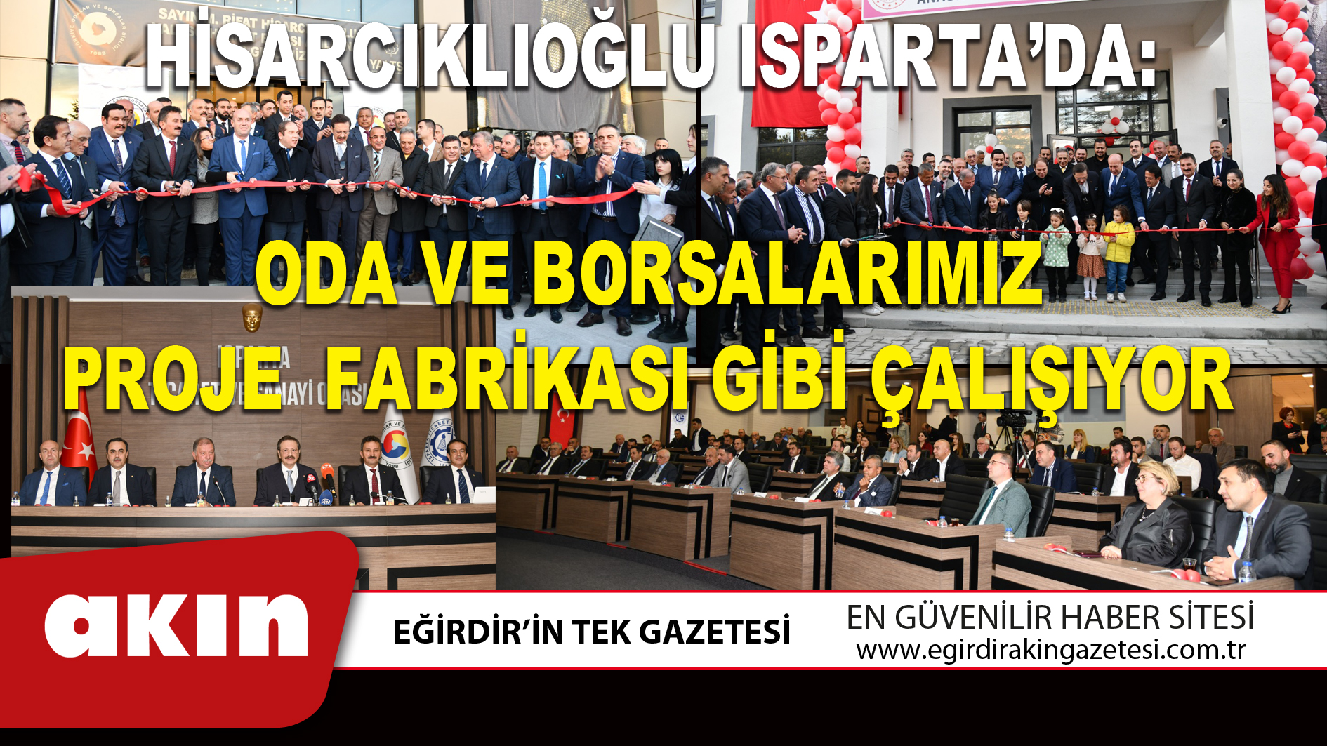 HİSARCIKLIOĞLU ISPARTA’DA: