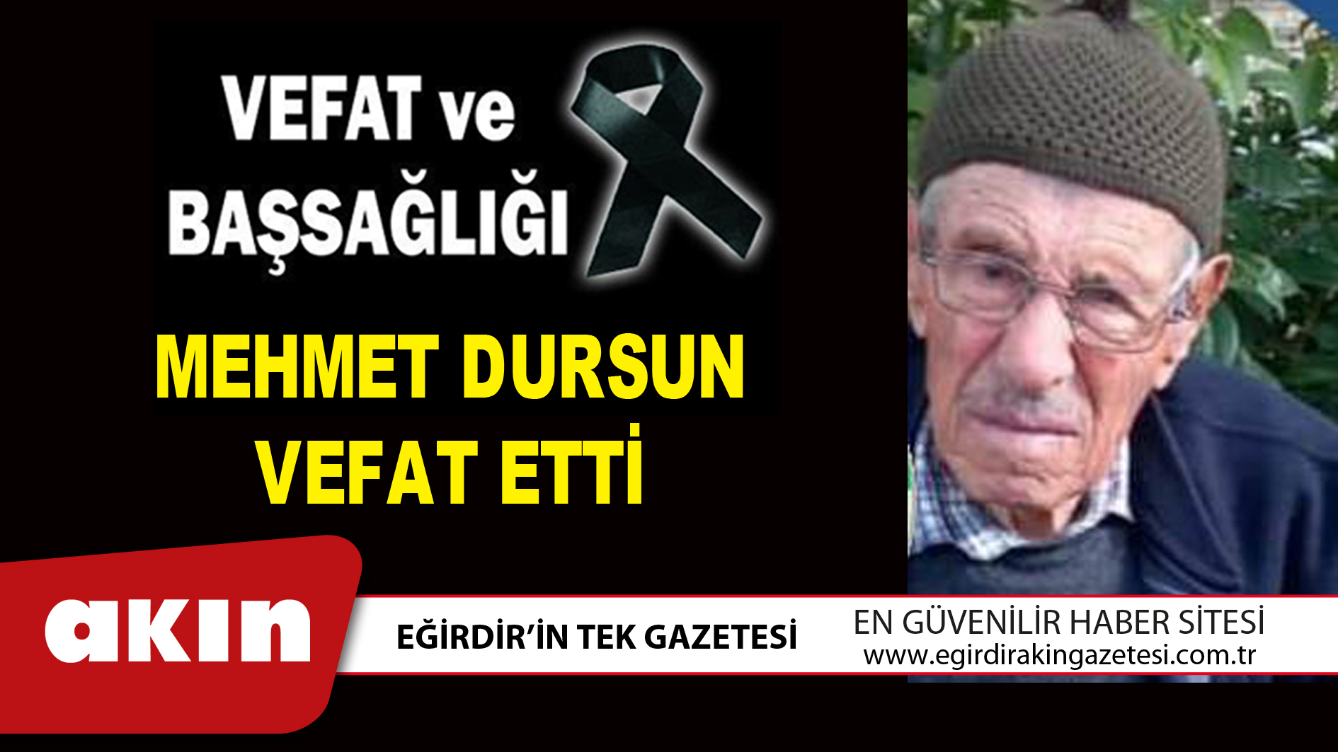 MEHMET DURSUN VEFAT ETTİ