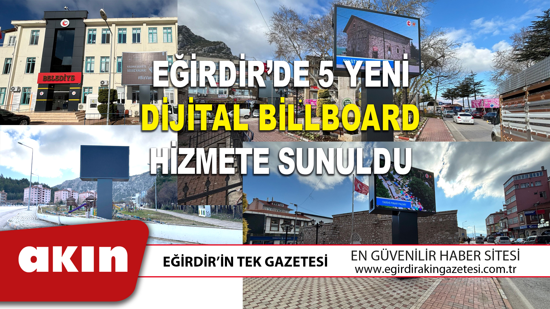 EĞİRDİR’DE 5 YENİ DİJİTAL BİLLBOARD HİZMETE SUNULDU