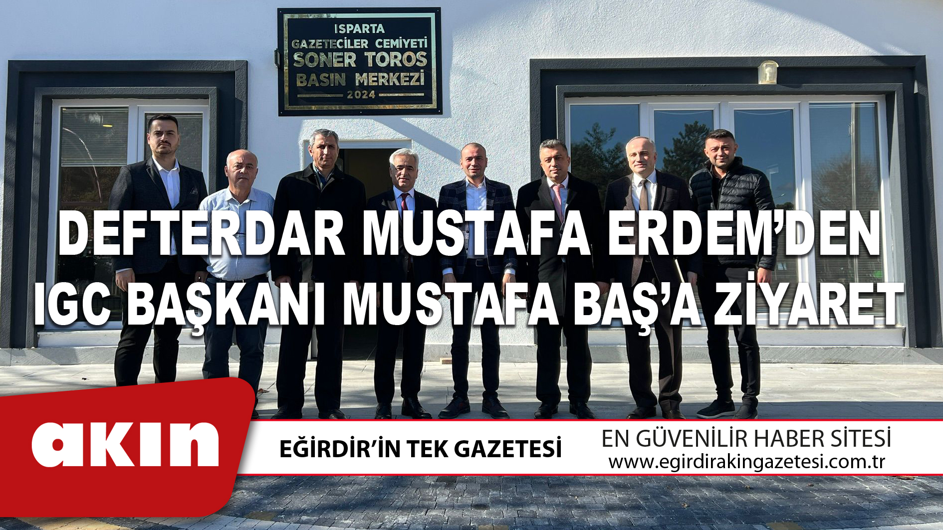 DEFTERDAR MUSTAFA ERDEM’DEN  IGC BAŞKANI MUSTAFA BAŞ’A ZİYARET