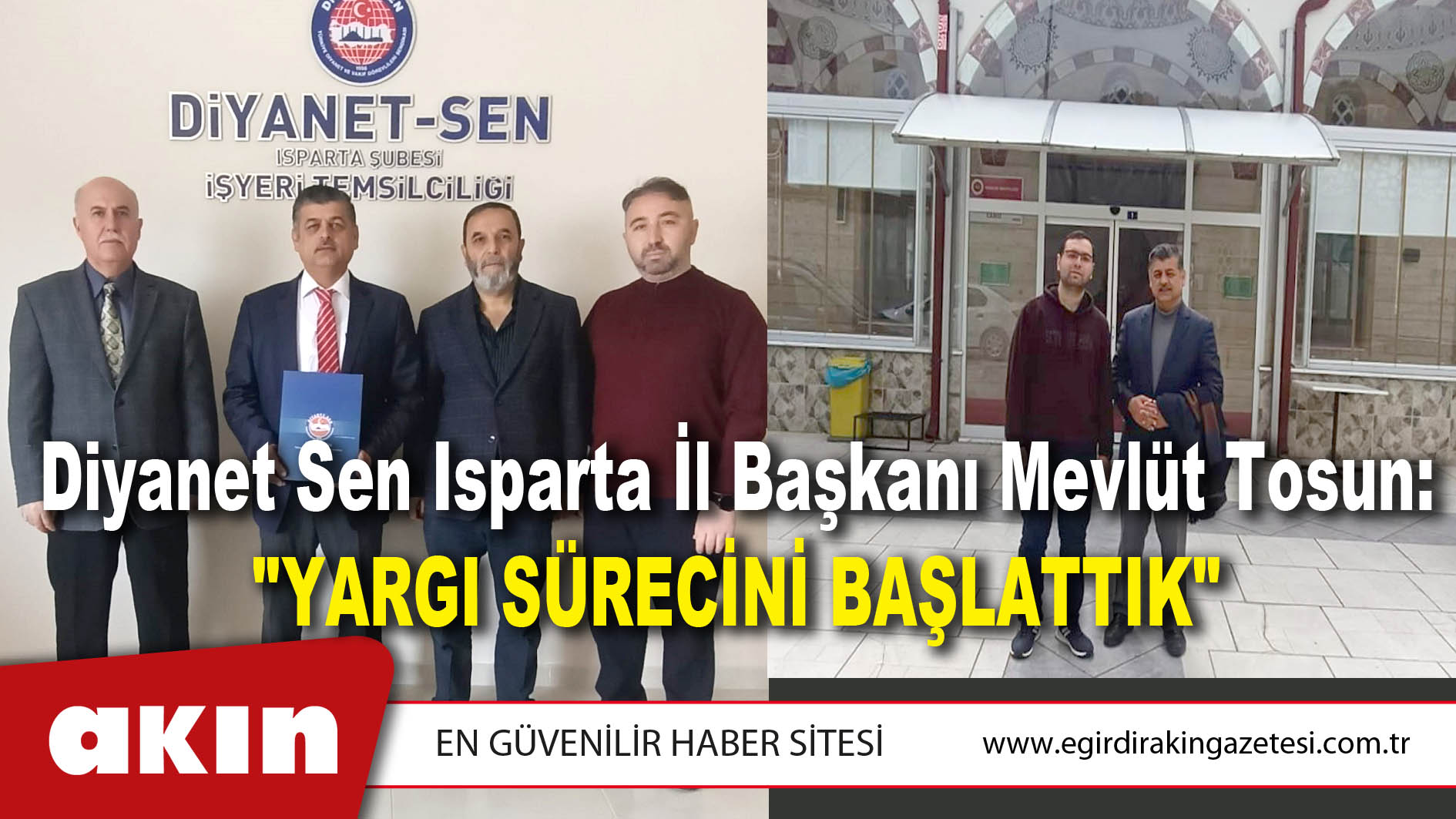 Diyanet Sen Isparta İl Başkanı Mevlüt Tosun: 