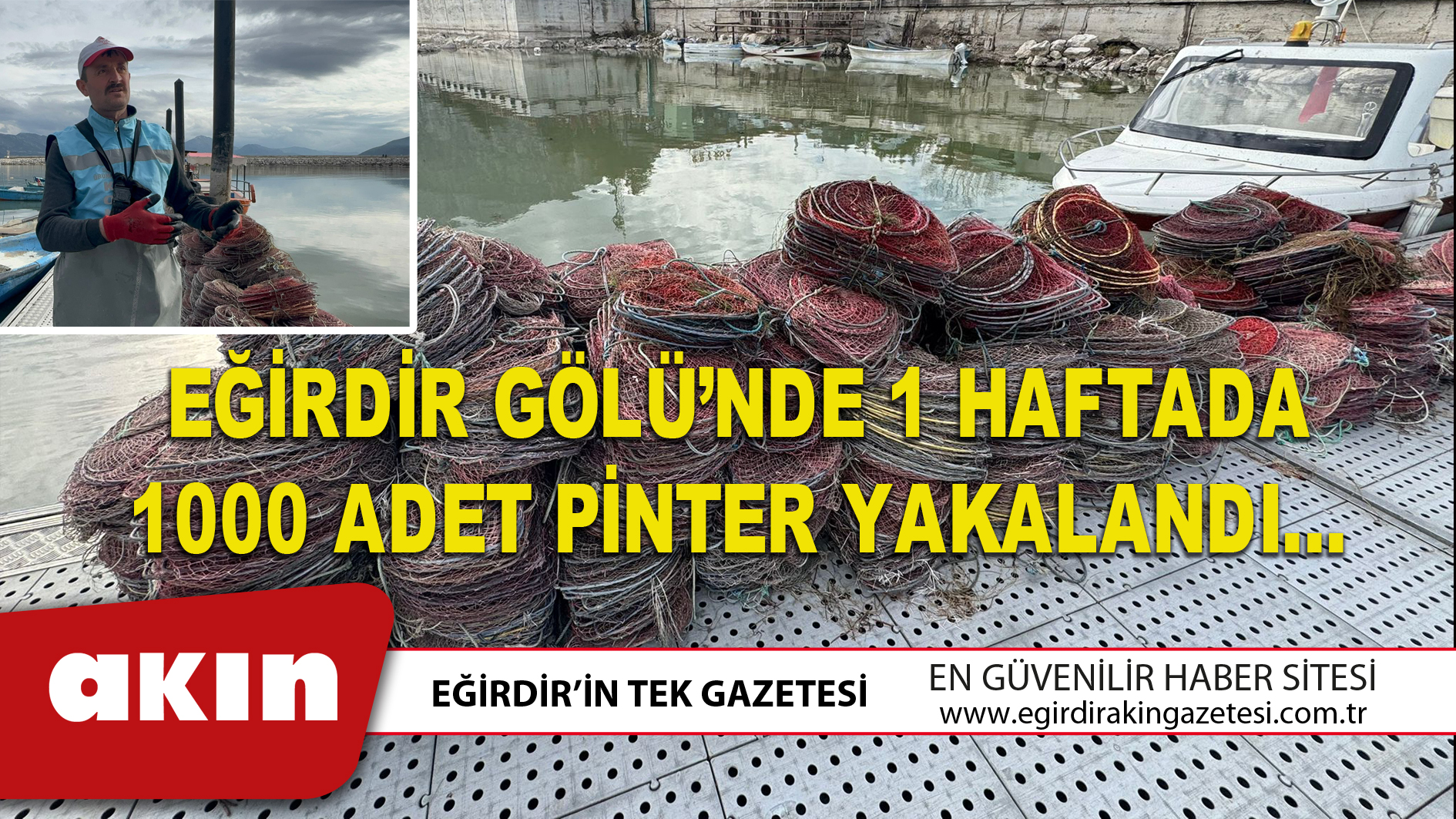 EĞİRDİR GÖLÜ’NDE 1 HAFTADA 1000 ADET PİNTER YAKALANDI…