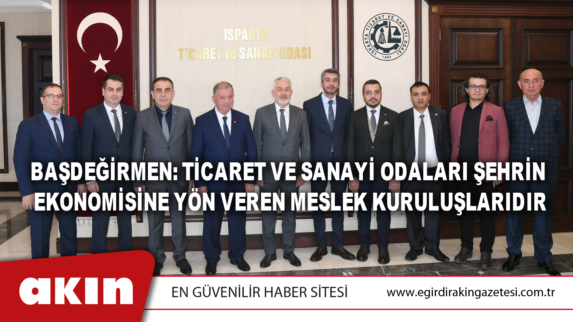 Başdeğirmen: Ticaret Ve Sanayi Odaları Şehrin Ekonomisine Yön Veren Meslek Kuruluşlarıdır