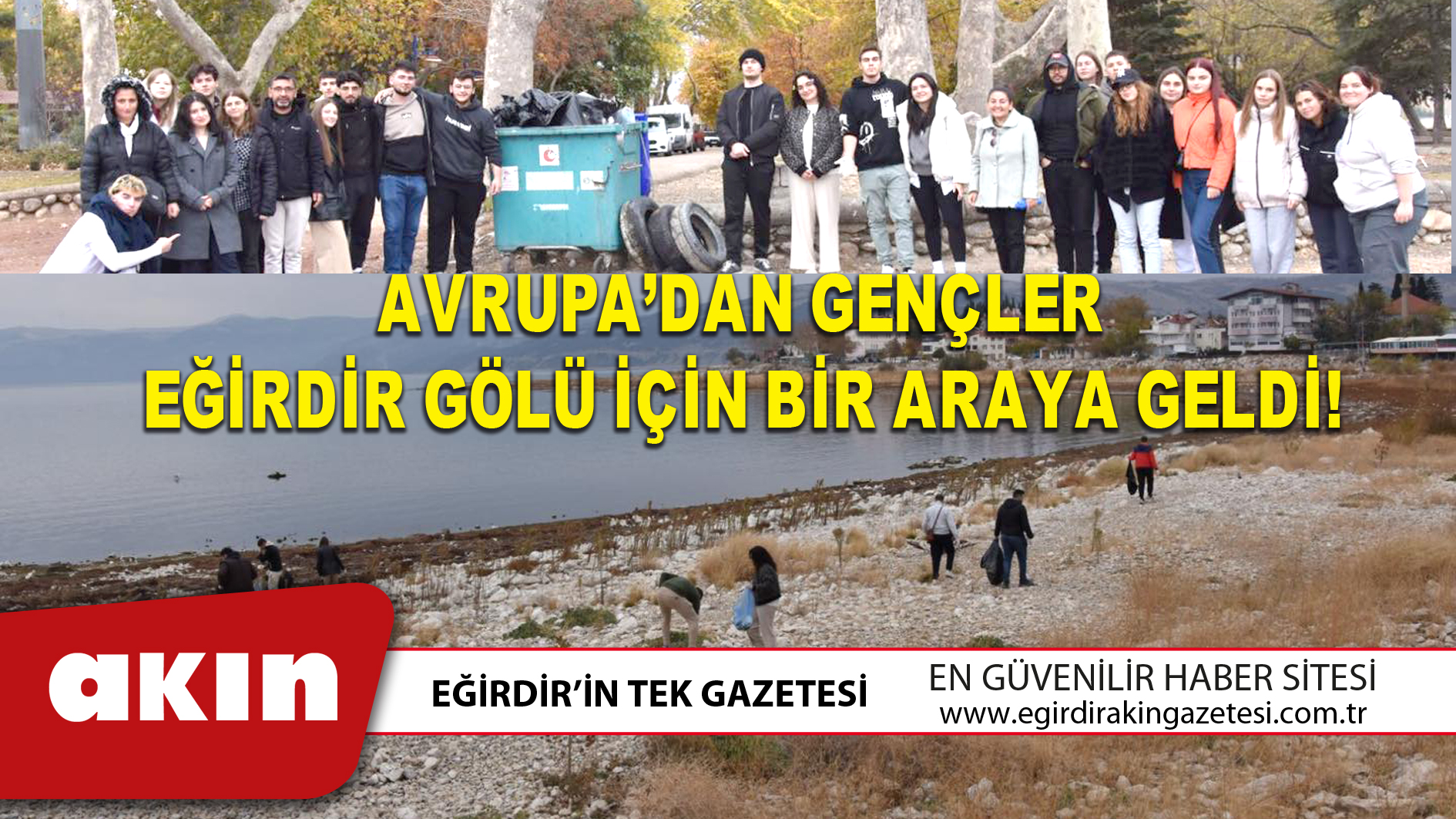 AVRUPA’DAN GENÇLER EĞİRDİR GÖLÜ İÇİN BİR ARAYA GELDİ!