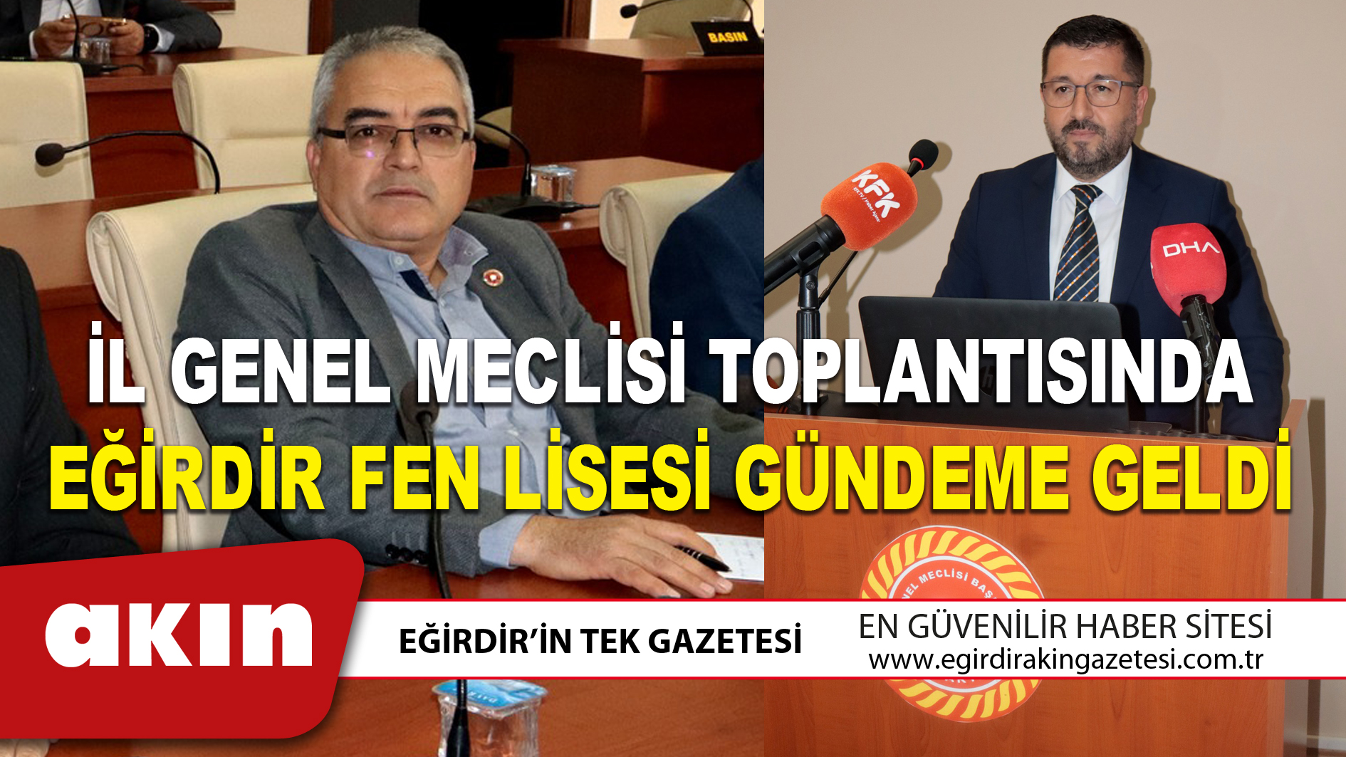 eğirdir haber,akın gazetesi,egirdir haberler,son dakika,İL GENEL MECLİSİ TOPLANTISINDA EĞİRDİR FEN LİSESİ GÜNDEME GELDİ