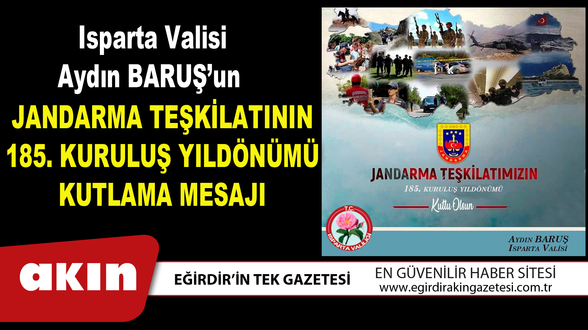 Isparta Valisi Aydın BARUŞ’un Jandarma Teşkilatının 185. Kuruluş Yıldönümü Kutlama Mesajı