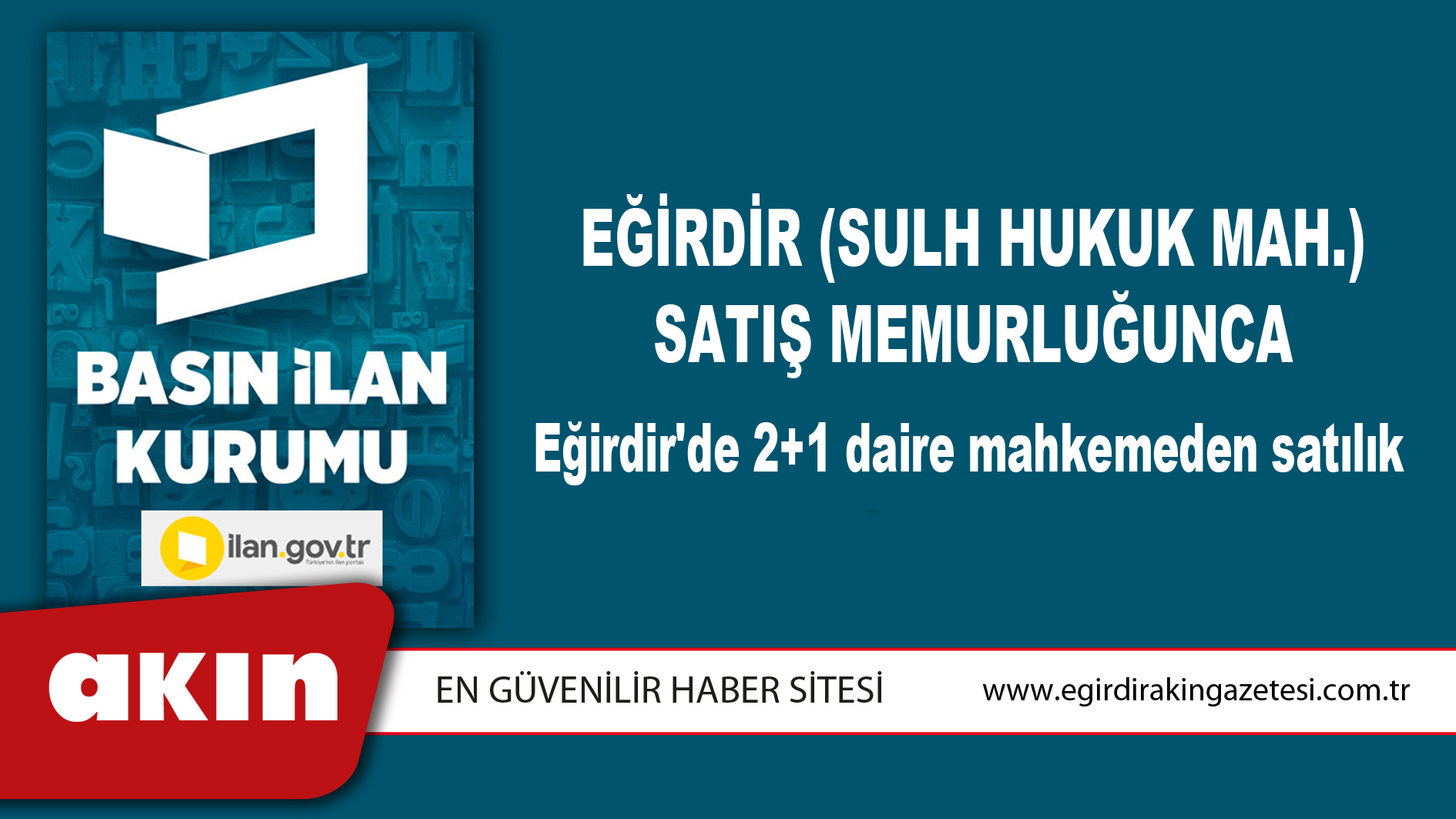 Eğirdir (Sulh Hukuk Mah.) Satış Memurluğunca Eğirdir'de 2+1 daire mahkemeden satılık