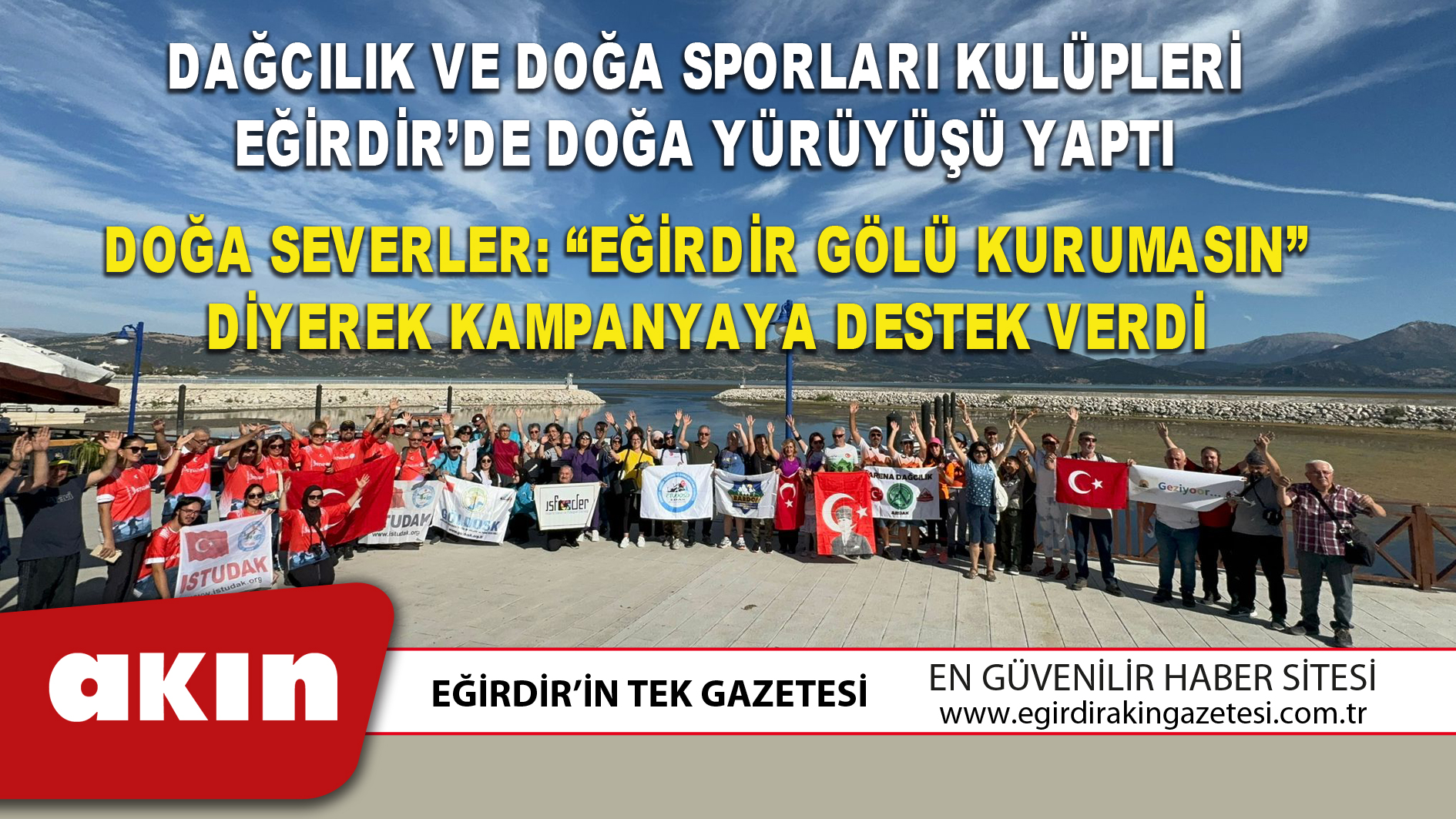 eğirdir haber,akın gazetesi,egirdir haberler,son dakika,DAĞCILIK VE DOĞA SPORLARI KULÜPLERİ EĞİRDİR’DE DOĞA YÜRÜYÜŞÜ YAPTI