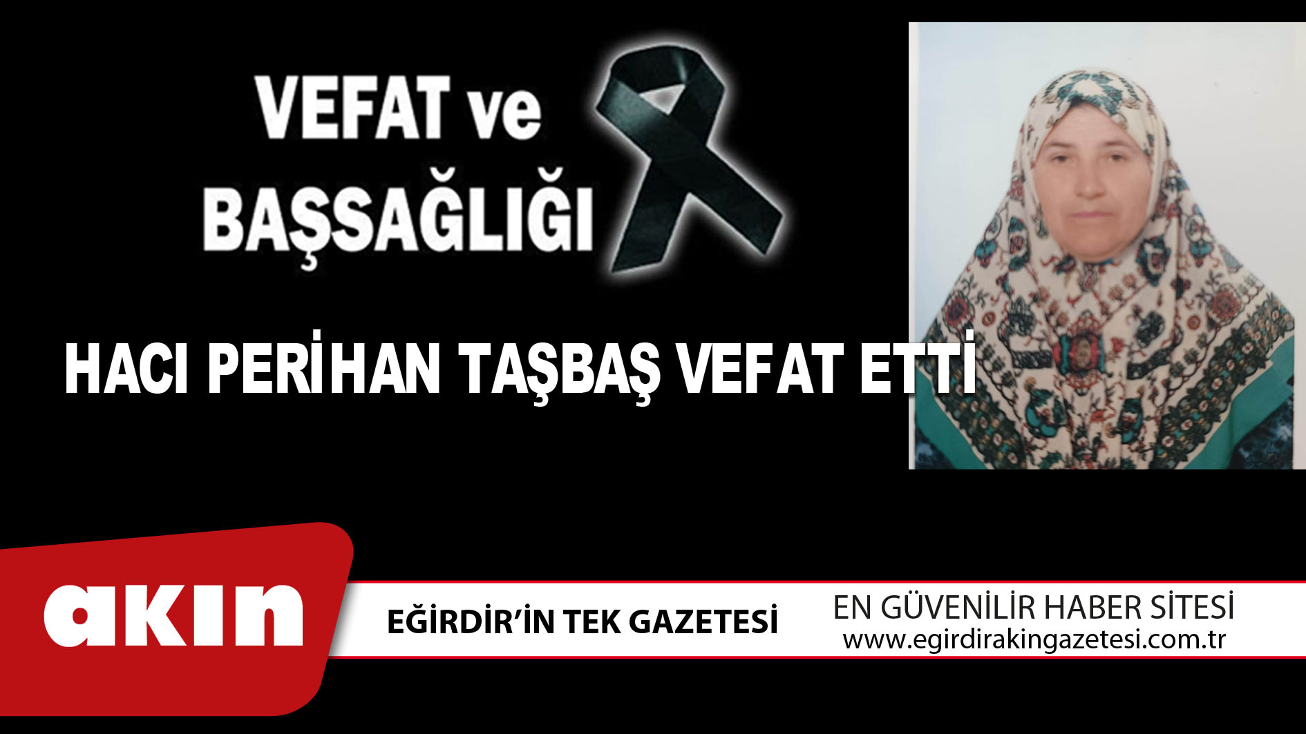 HACI PERİHAN TAŞBAŞ VEFAT ETTİ