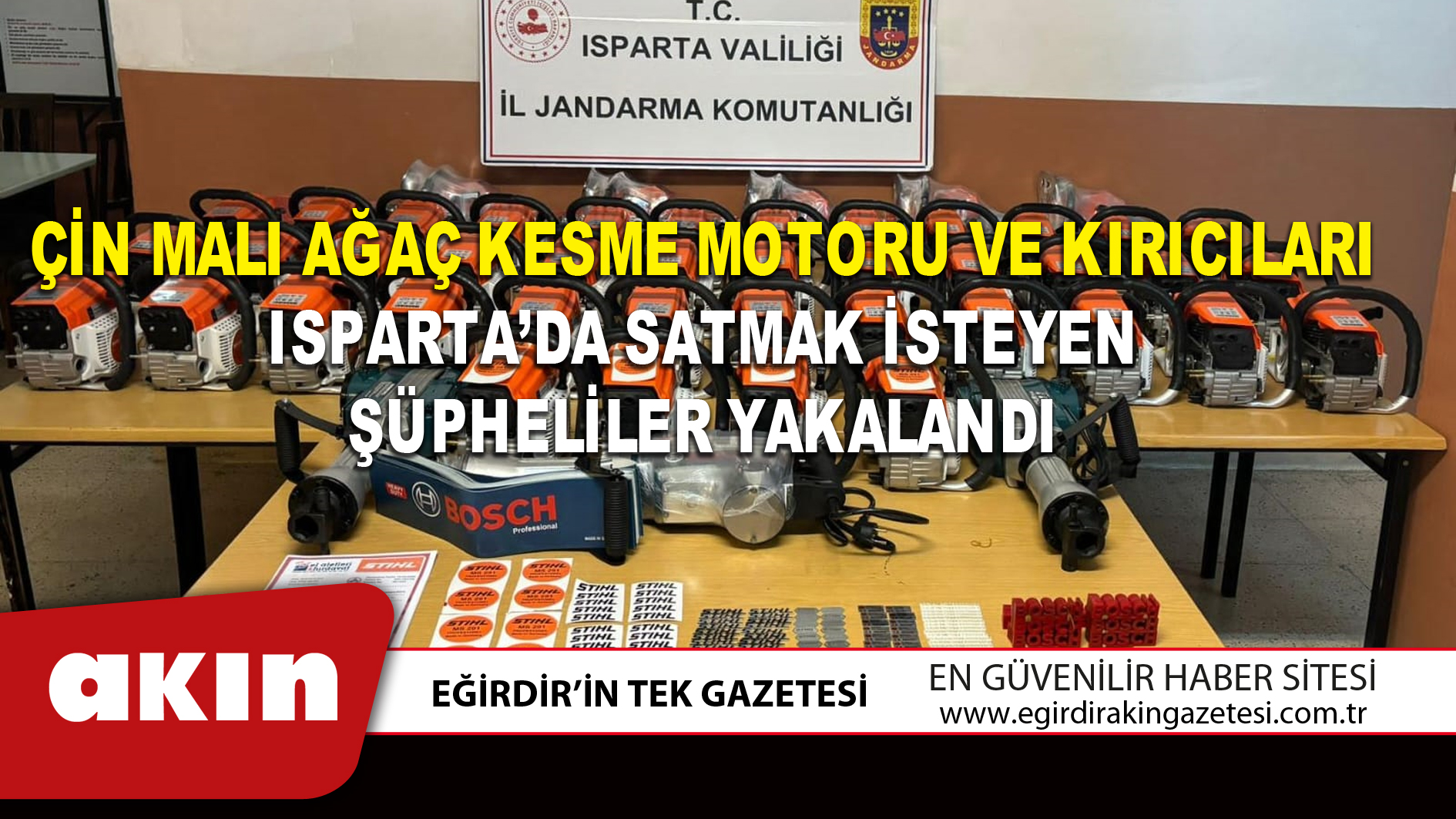 Çin Malı Ağaç Kesme Motoru Ve Kırıcıları Isparta’da Satmak İsteyen Şüpheliler Yakalandı