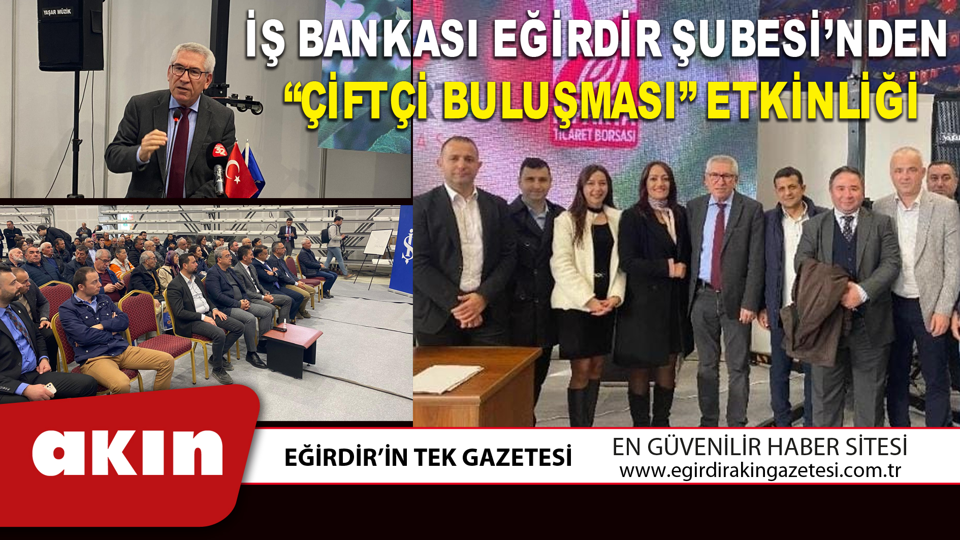 İŞ BANKASI EĞİRDİR ŞUBESİ’NDEN “ÇİFTÇİ BULUŞMASI” ETKİNLİĞİ