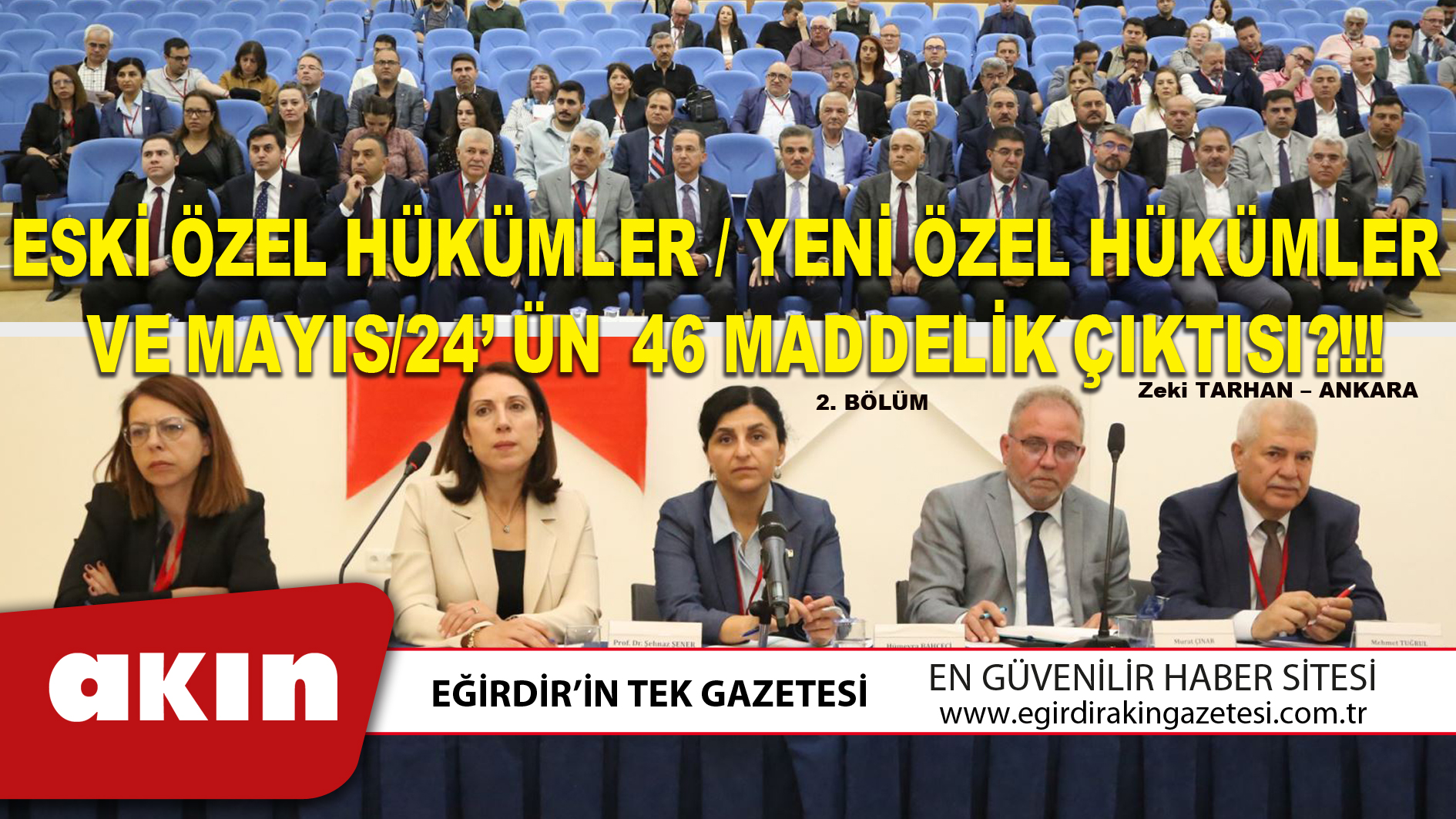 ESKİ ÖZEL HÜKÜMLER / YENİ ÖZEL HÜKÜMLER   VE MAYIS/24’ ÜN  46 MADDELİK ÇIKTISI?!!! (2. Bölüm)