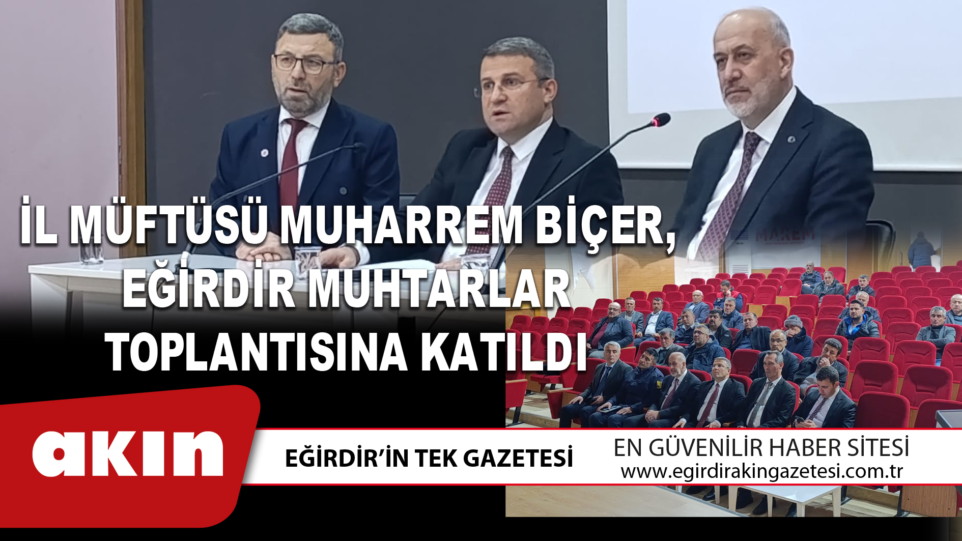 İL MÜFTÜSÜ MUHARREM BİÇER, EĞİRDİR MUHTARLAR TOPLANTISINA KATILDI