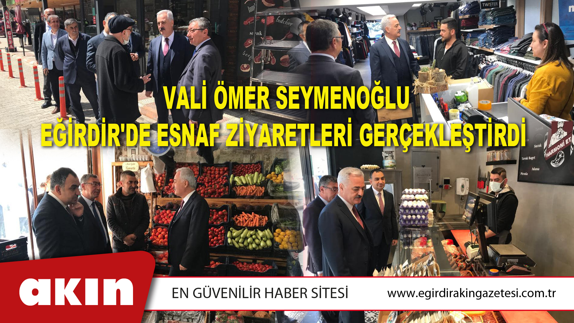 Vali Ömer Seymenoğlu Eğirdir'de Esnaf Ziyaretleri Gerçekleştirdi 