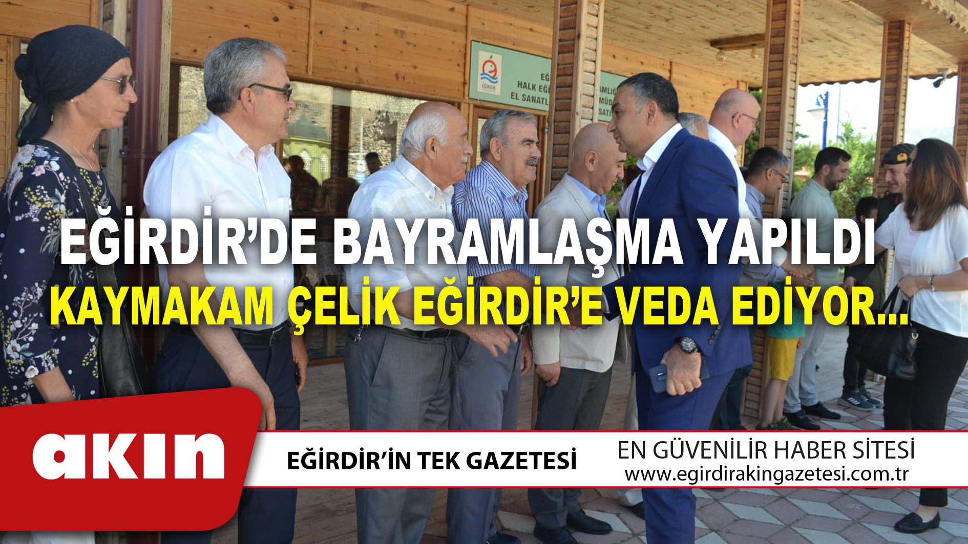 eğirdir haber,akın gazetesi,egirdir haberler,son dakika,EĞİRDİR’DE BAYRAMLAŞMA YAPILDI