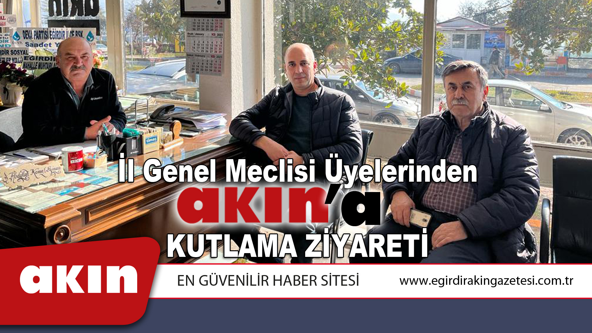 İl Genel Meclisi Üyelerinden Akın'a kutlama ziyareti