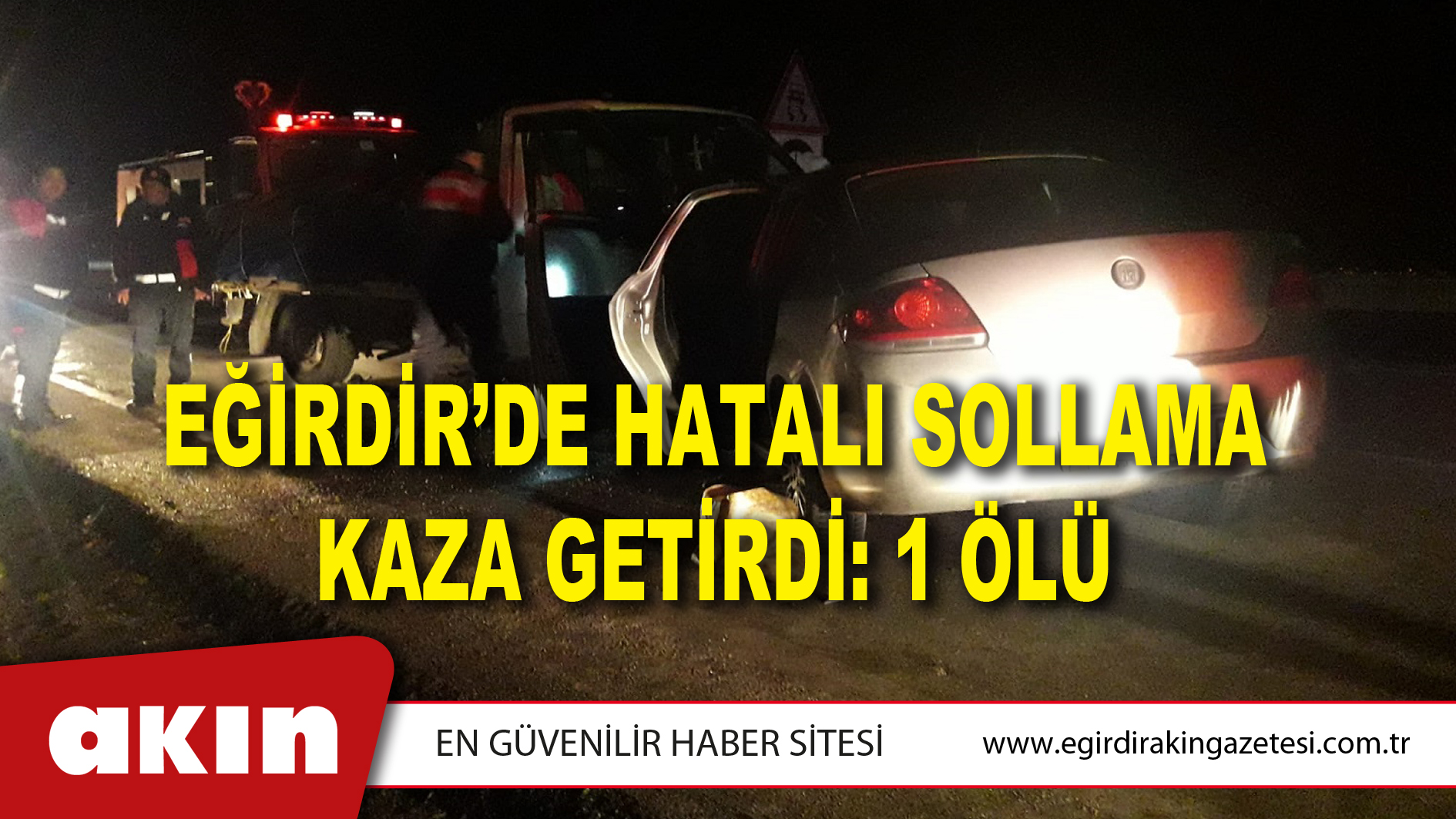 Eğirdir’de Hatalı Sollama Kaza Getirdi: 1 Ölü