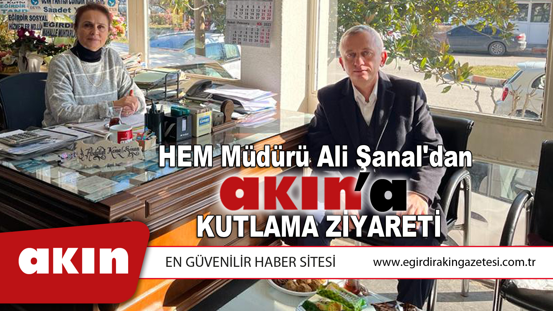 HEM Müdürü Ali Şanal'dan Akın'a kutlama ziyareti