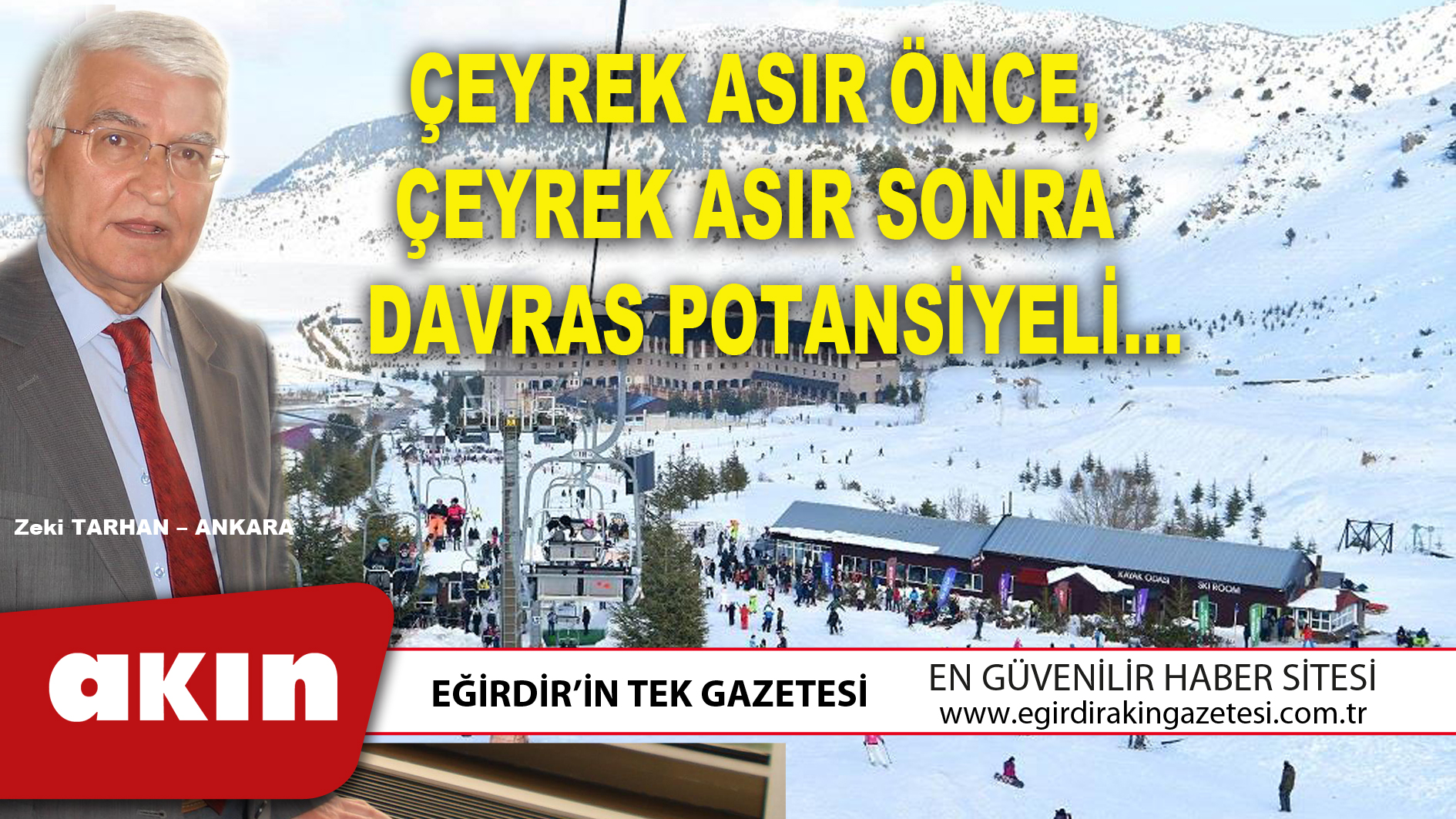 ÇEYREK ASIR ÖNCE, ÇEYREK ASIR SONRA DAVRAS POTANSİYELİ…