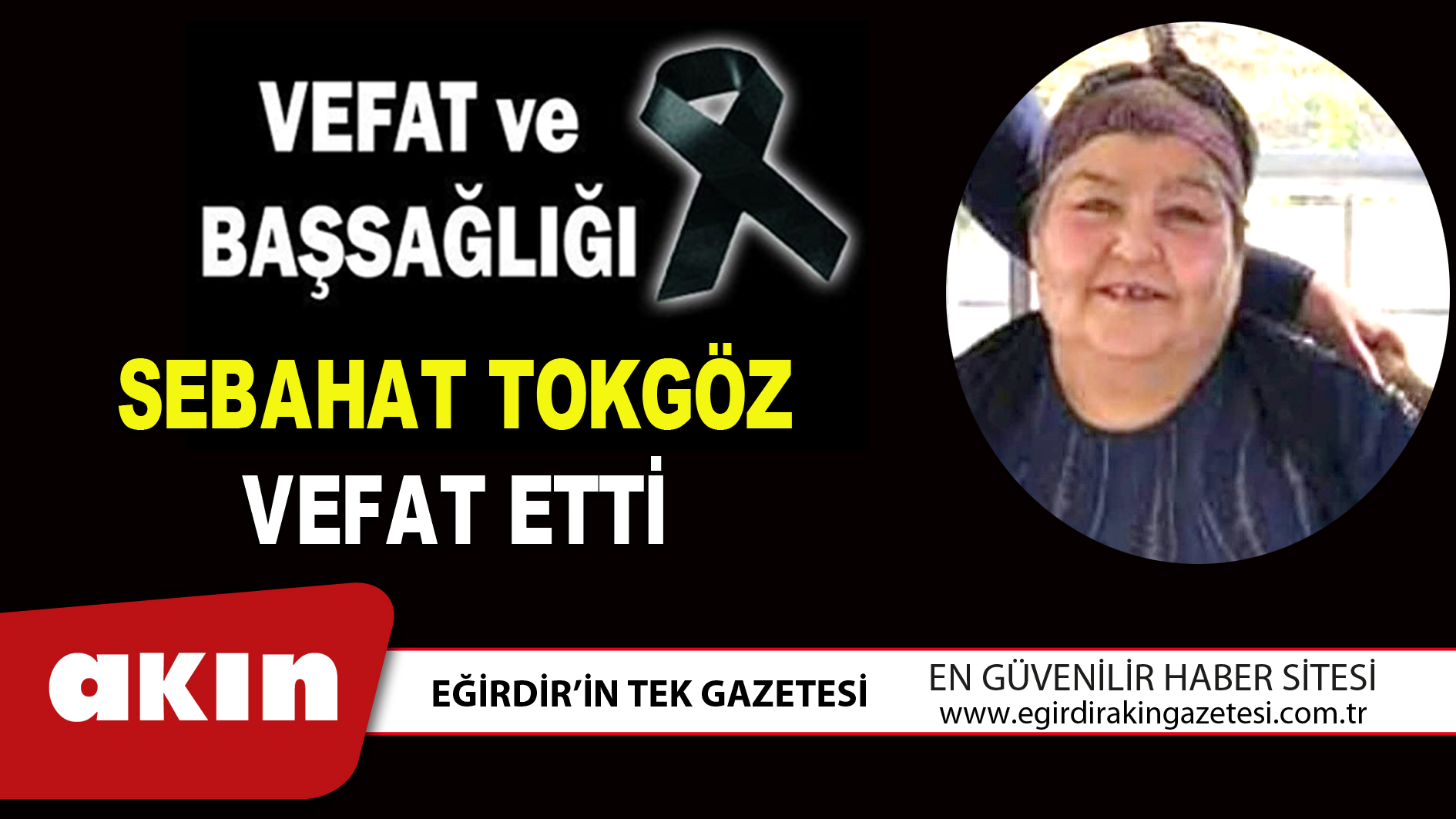 SEBAHAT TOKGÖZ VEFAT ETTİ