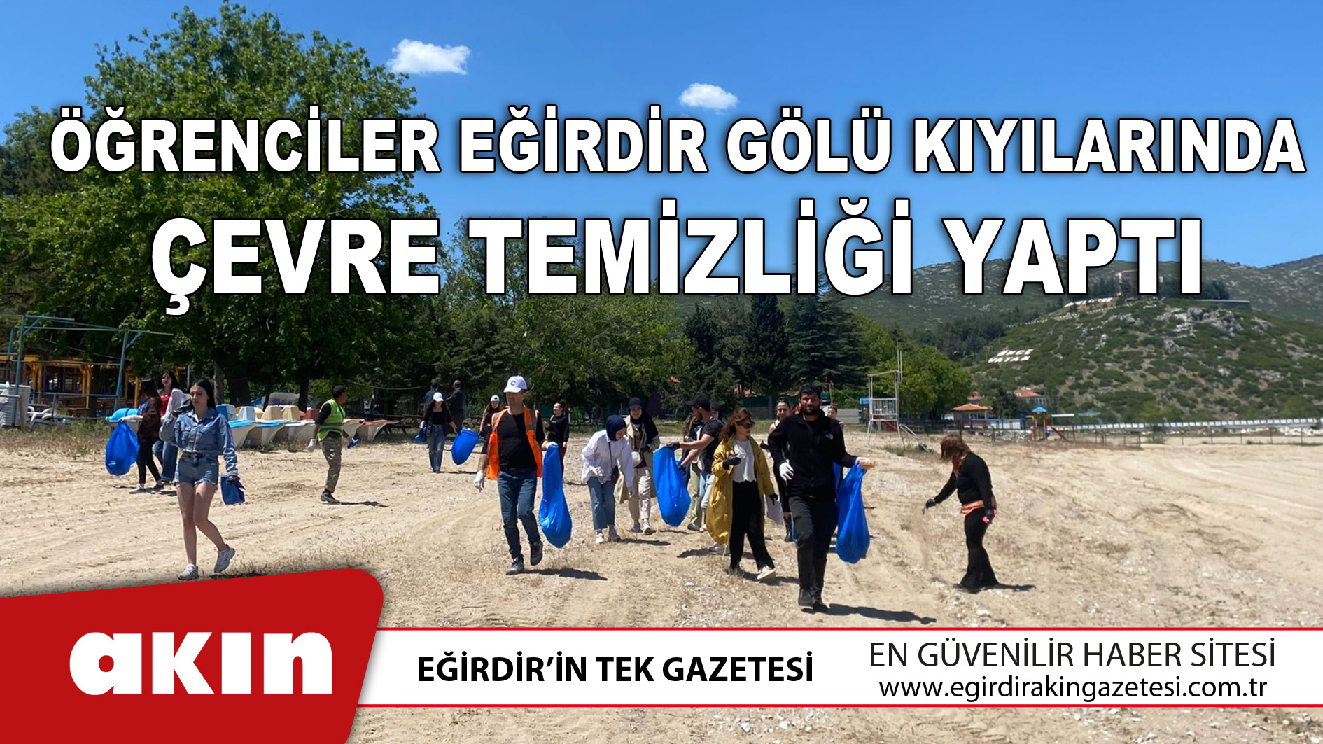 Öğrenciler Eğirdir Gölü Kıyılarında Çevre Temizliği Yaptı