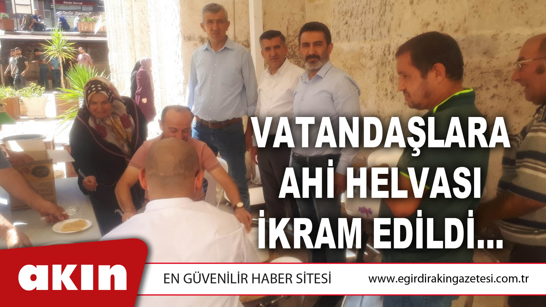 Vatandaşlara Ahi Helvası İkram Edildi…