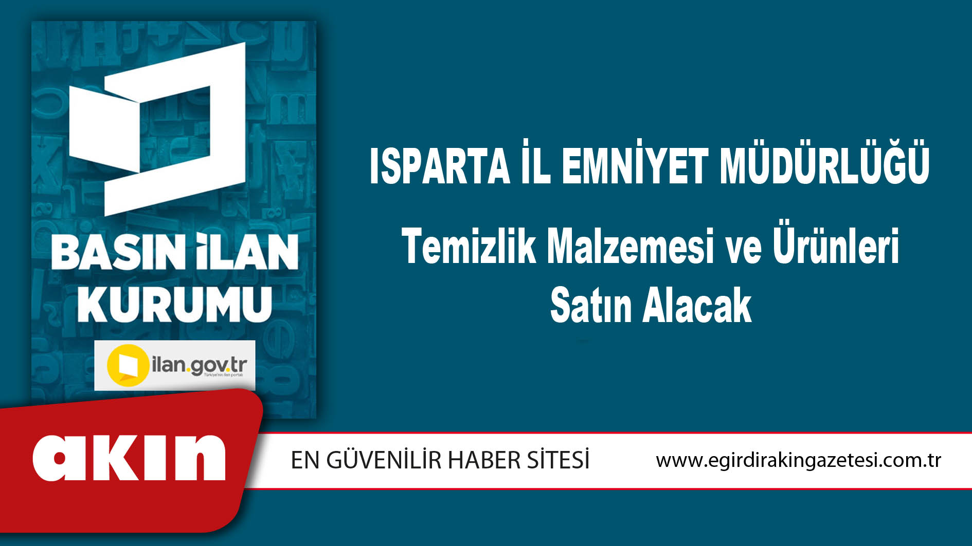 Isparta İl Emniyet Müdürlüğü Temizlik Malzemesi ve Ürünleri Satın Alacak